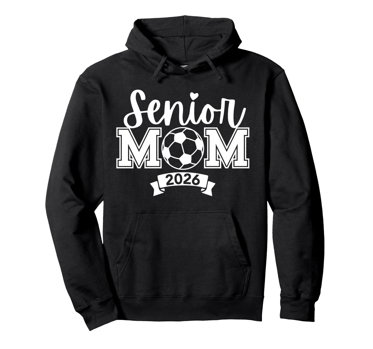 Senior 2026 Proud Soccer Mom High Hoodie - Novelty Apparel Men Women - T-Shirt, Sweatshirt, Hoodie