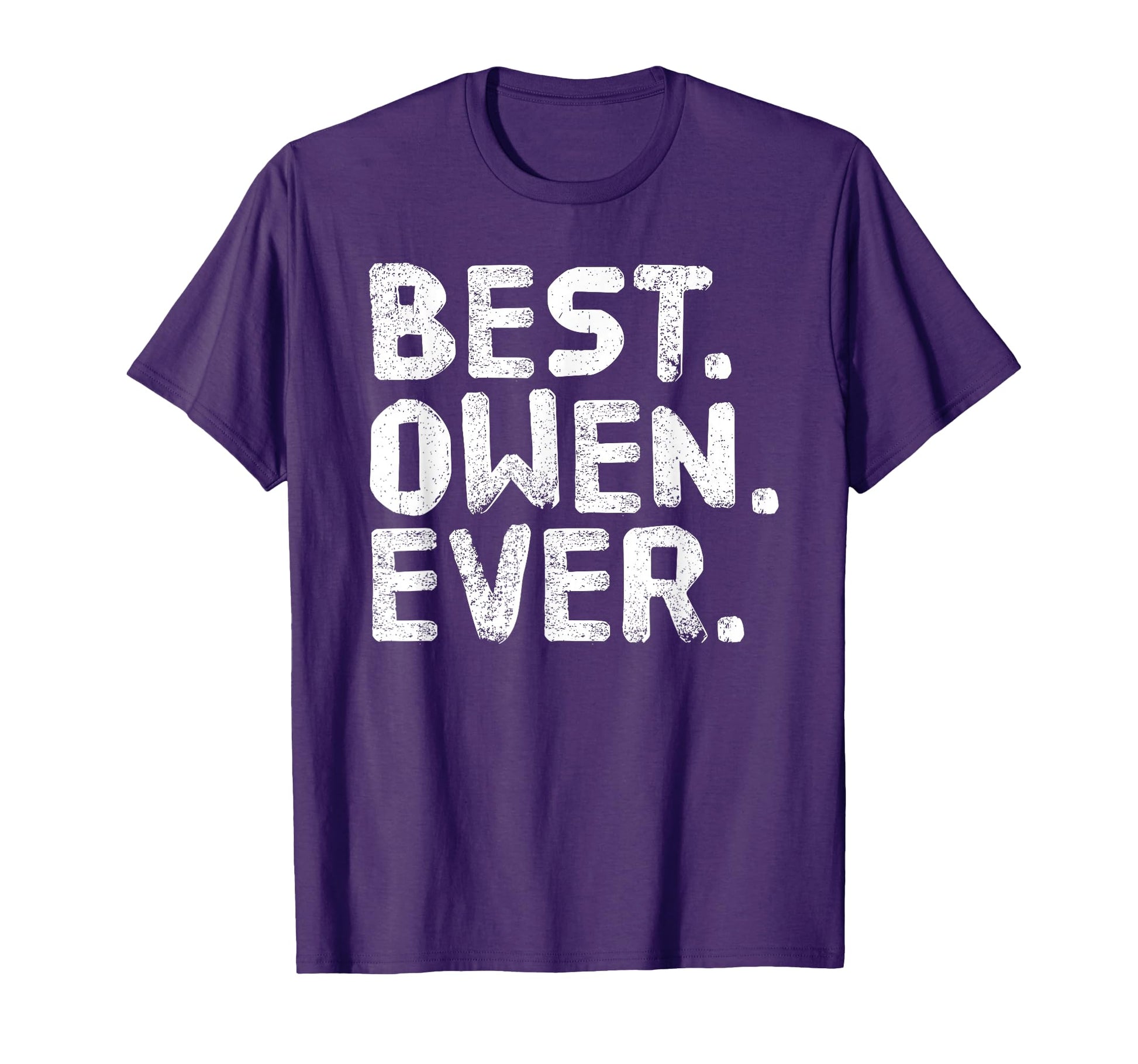 Best Owen Ever Funny Personalized T-Shirt - Streetwear Style Men Women - T-Shirt, Sweatshirt, Hoodie