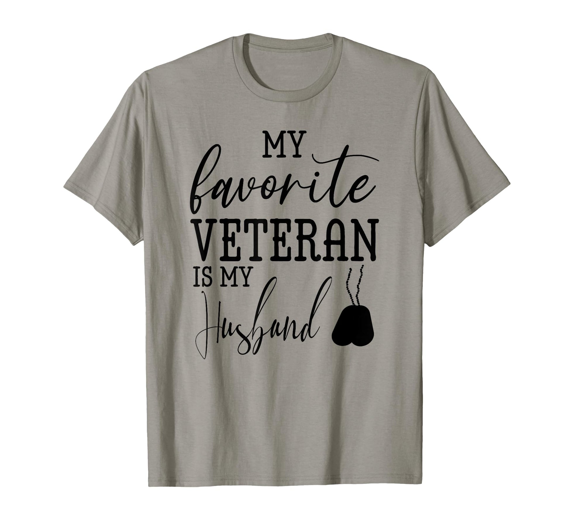 My Favorite Veteran Is My Husband T-Shirt - Trendy Graphic for Adults - T-Shirt, Sweatshirt, Hoodie
