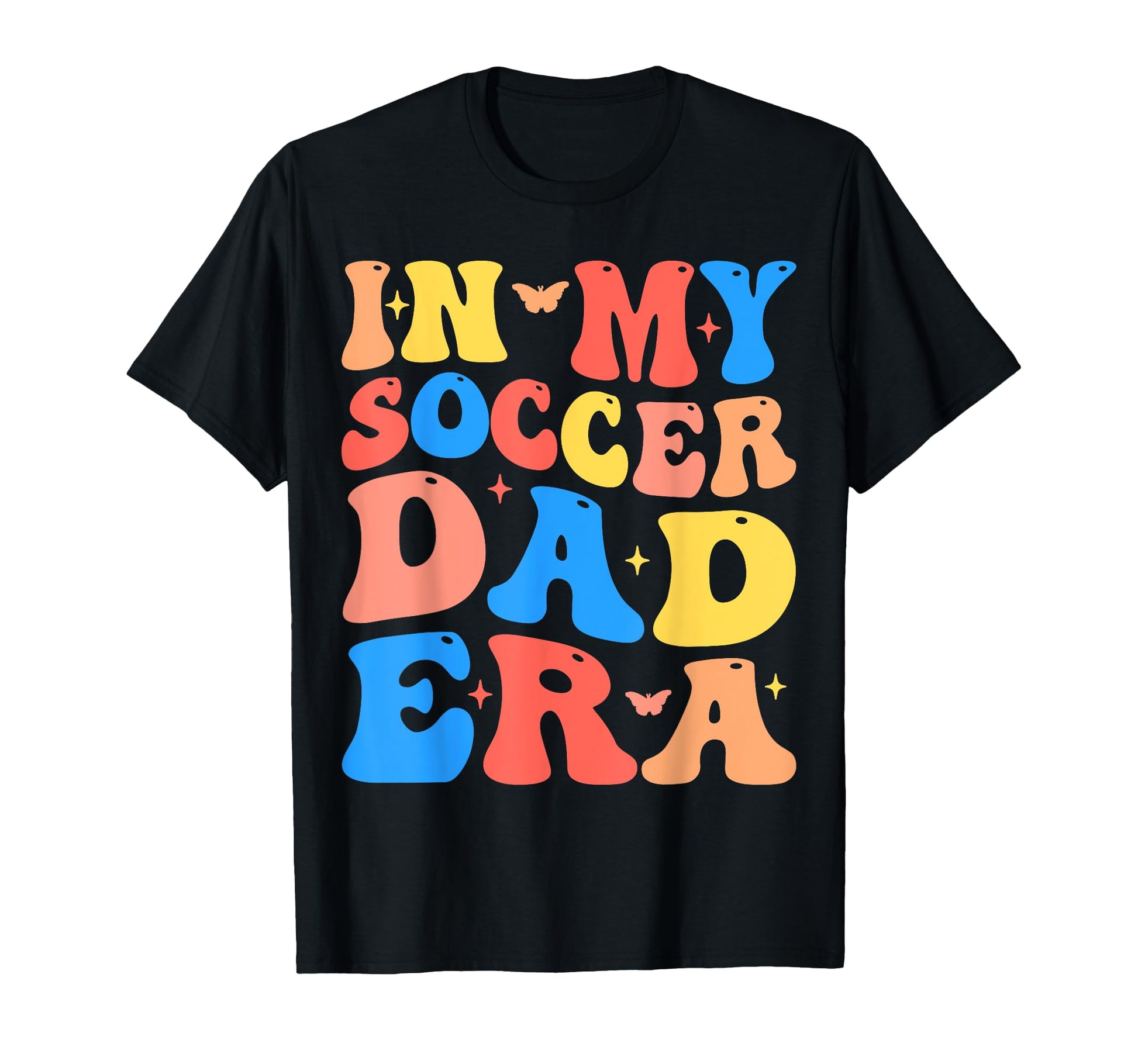 My Soccer Dad Era Football Father T-Shirt - Streetwear Style for Adults - T-Shirt, Sweatshirt, Hoodie