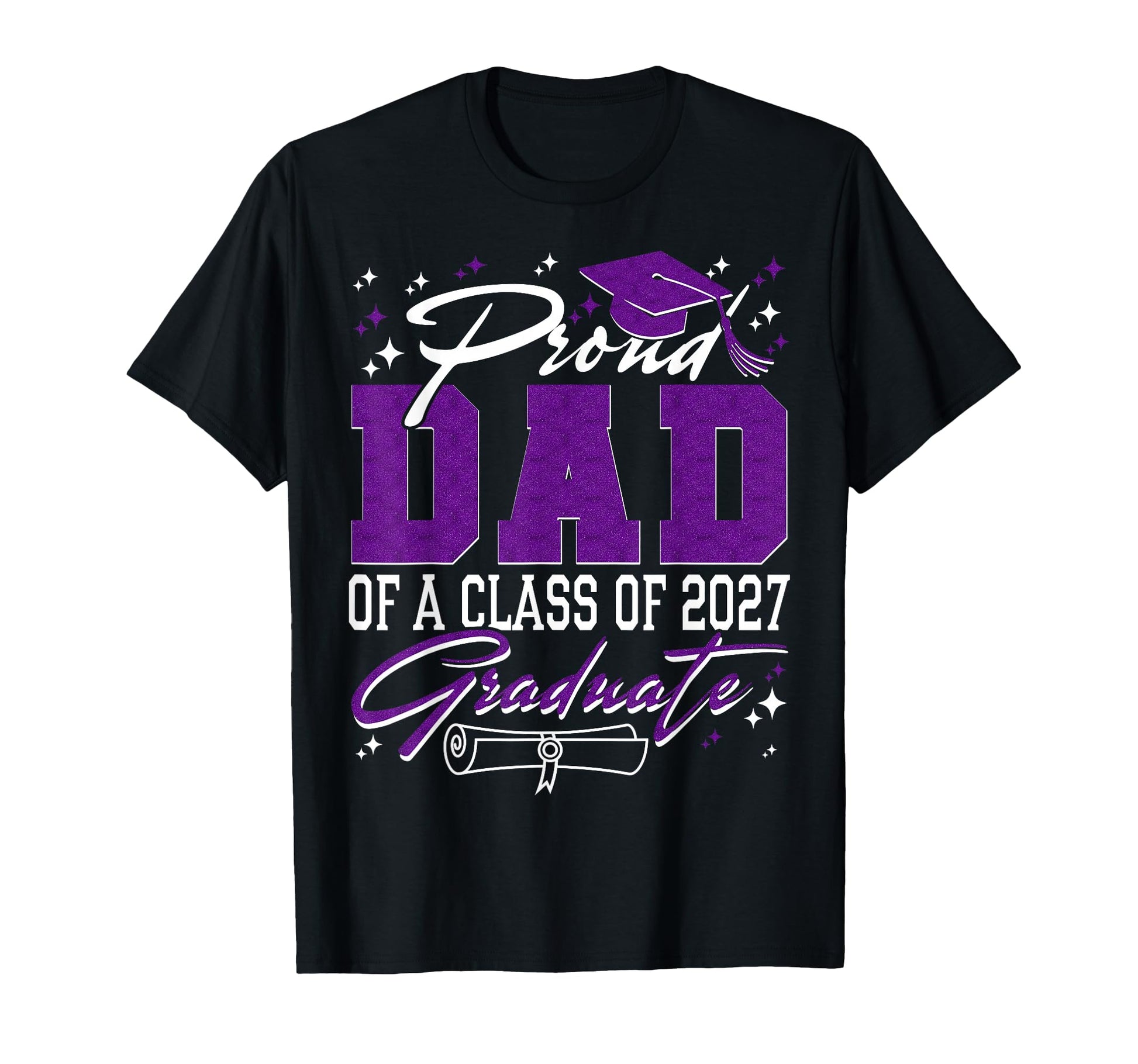 Proud Dad Class 2027 Graduate T-Shirt - Fun Novelty Design Unisex - T-Shirt, Sweatshirt, Hoodie