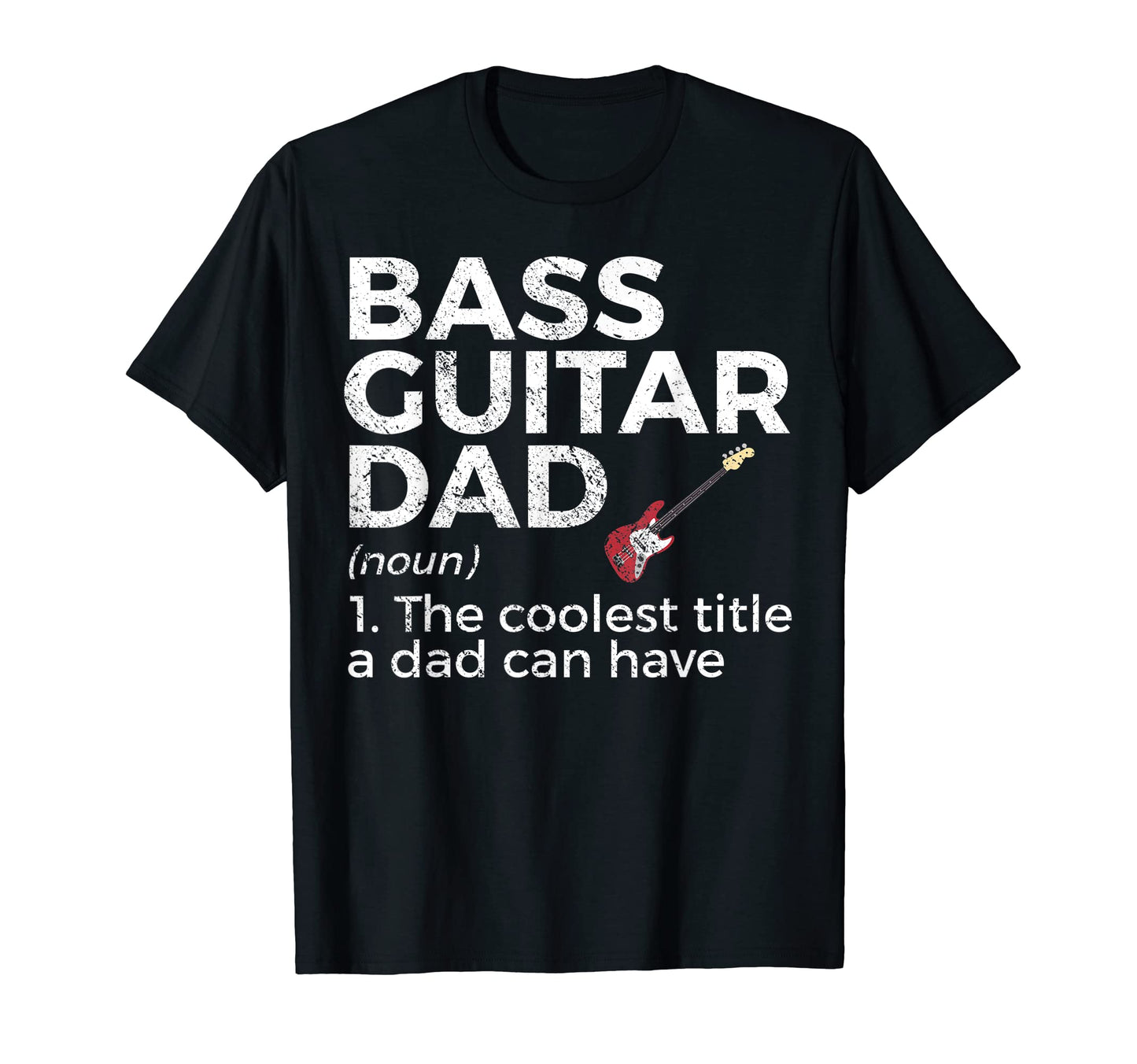 Bass Guitar Dad Definition Bassist T-Shirt - Aesthetic Graphic for Adults - T-Shirt, Sweatshirt, Hoodie