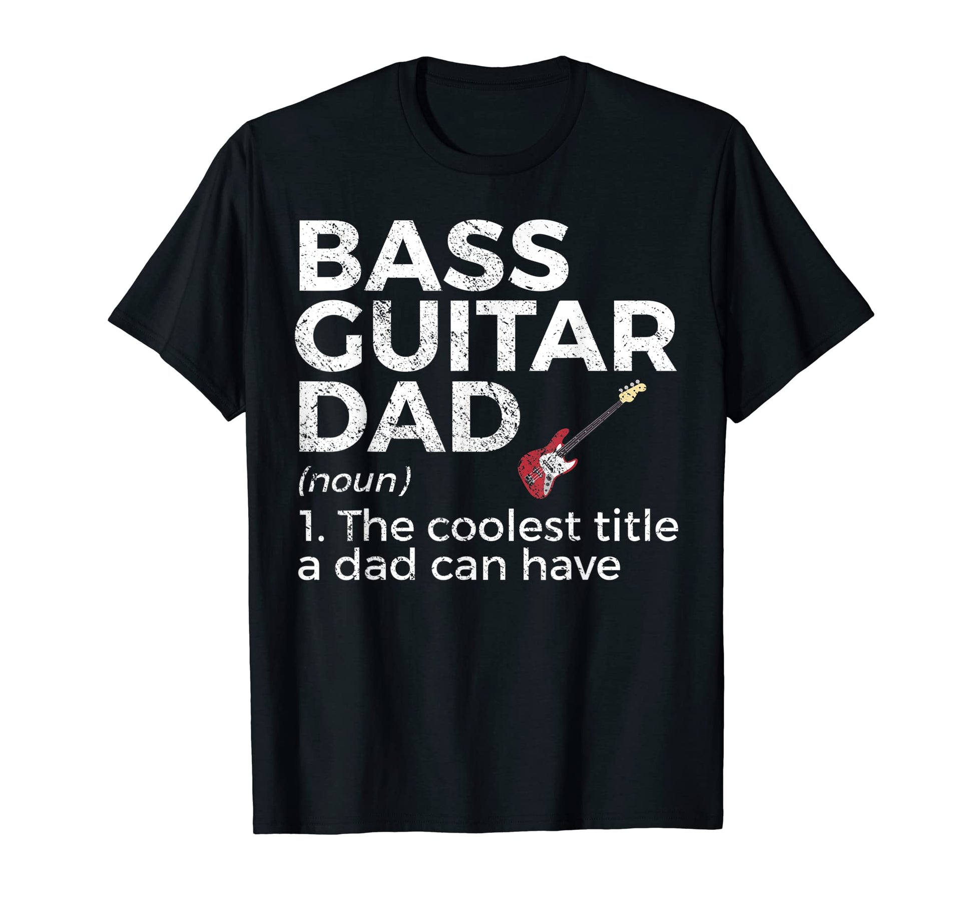 Bass Guitar Dad Definition Bassist T-Shirt - Aesthetic Graphic for Adults - T-Shirt, Sweatshirt, Hoodie