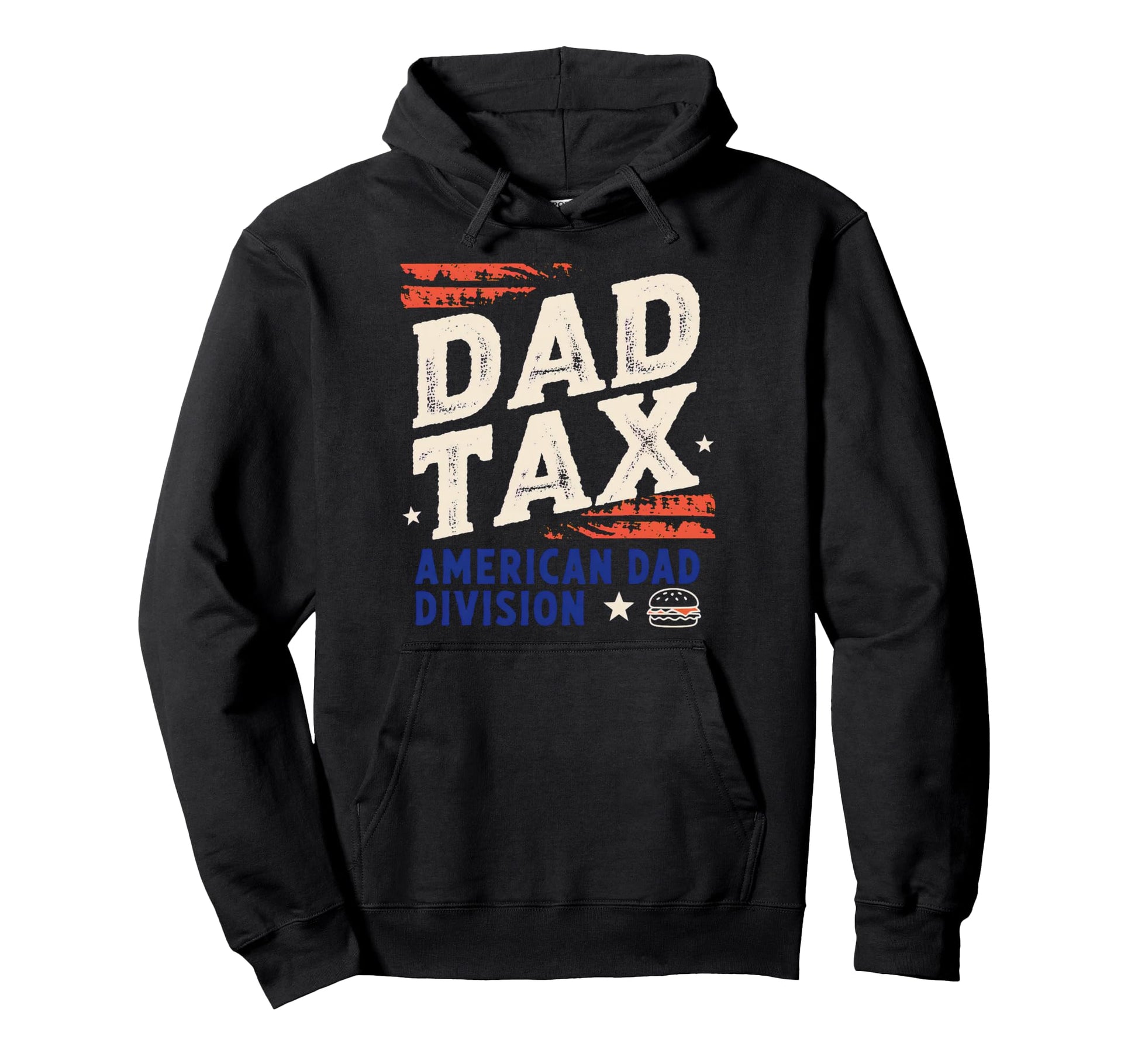 Dad Tax Definition Funny Fathers Day Hoodie - Custom Art Print Unisex - T-Shirt, Sweatshirt, Hoodie