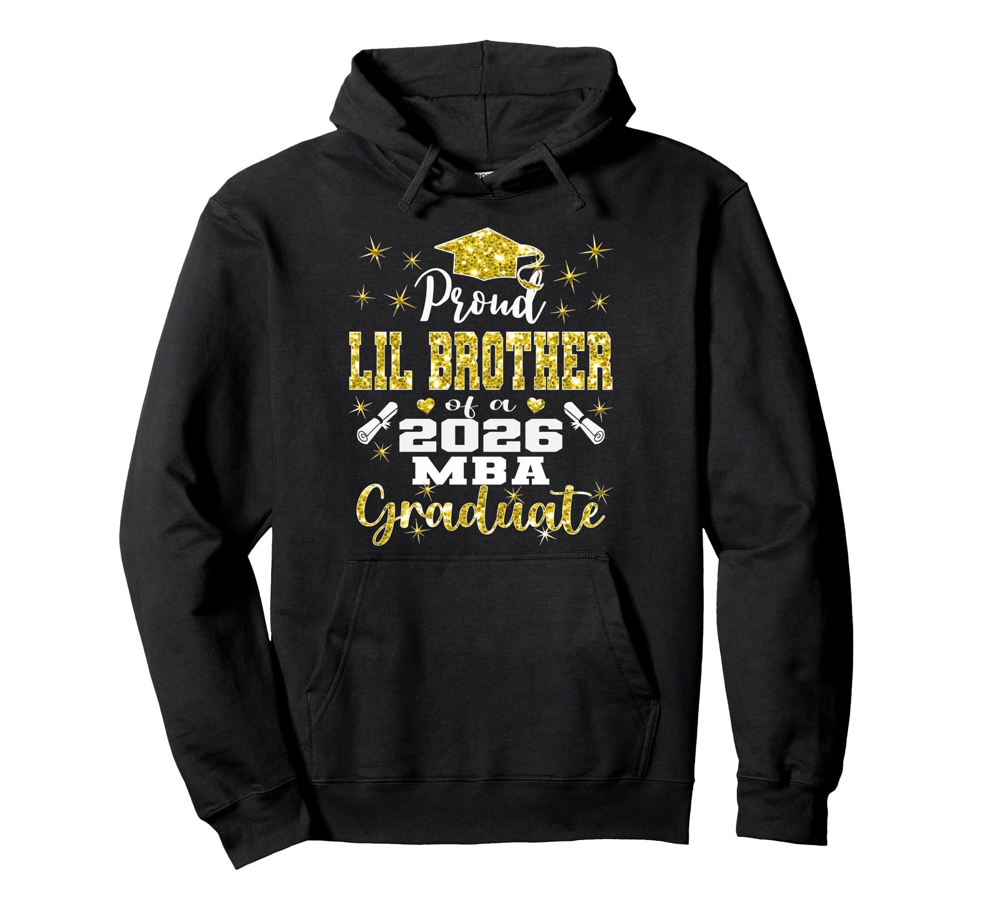Proud Lil Brother Class 2026 Mba Hoodie - Fun Novelty Design for Adults - T-Shirt, Sweatshirt, Hoodie