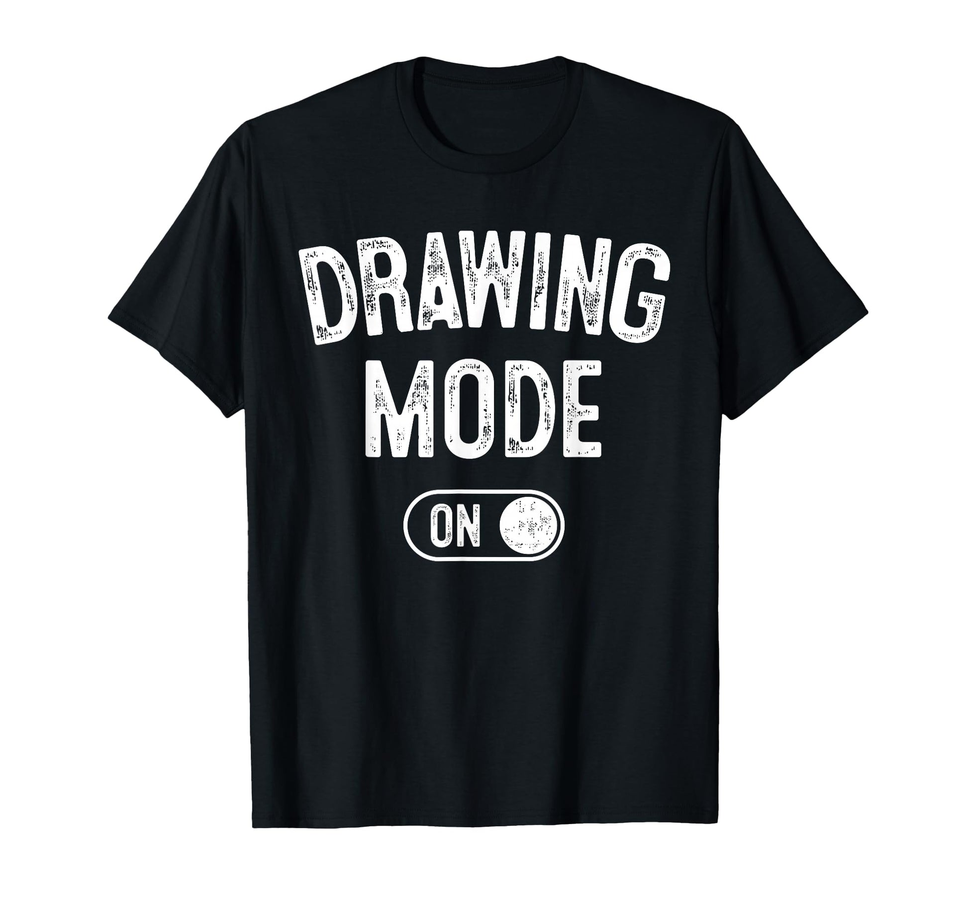 Drawing Mode Funny Sketcher Gift T-Shirt - Fun Novelty Design for Adults - T-Shirt, Sweatshirt, Hoodie
