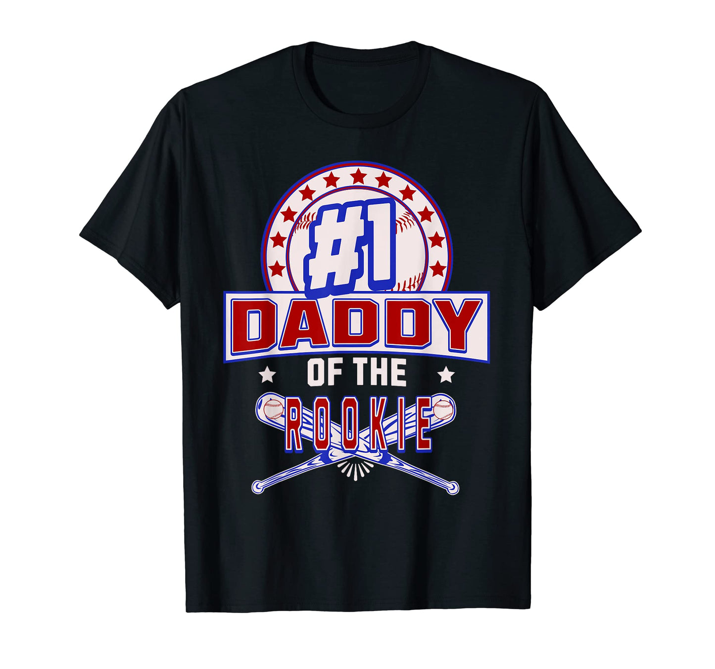 Number One Daddy Rookie Fathers Day T-Shirt - Graphic Print Men Women - T-Shirt, Sweatshirt, Hoodie