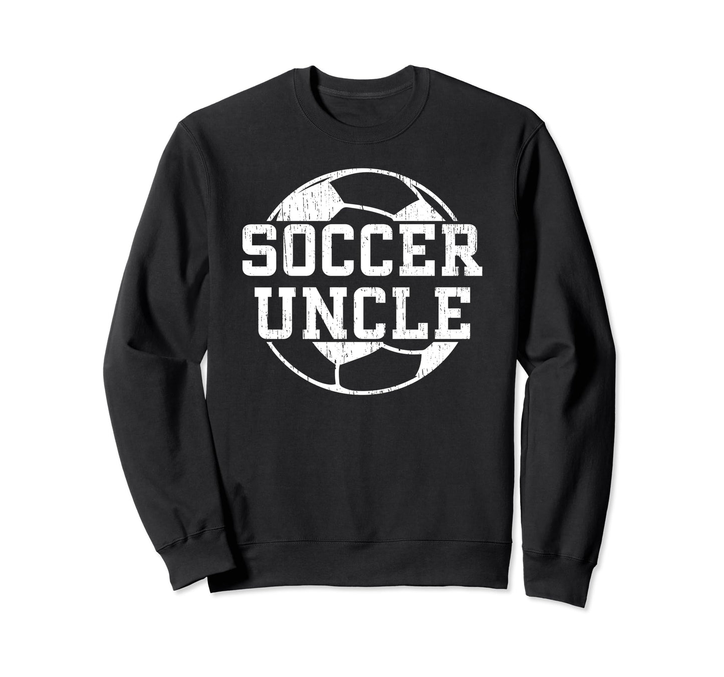 Soccer Uncle Proud Uncle Soccer Player Sweatshirt - Unique Graphic Unisex - T-Shirt, Sweatshirt, Hoodie