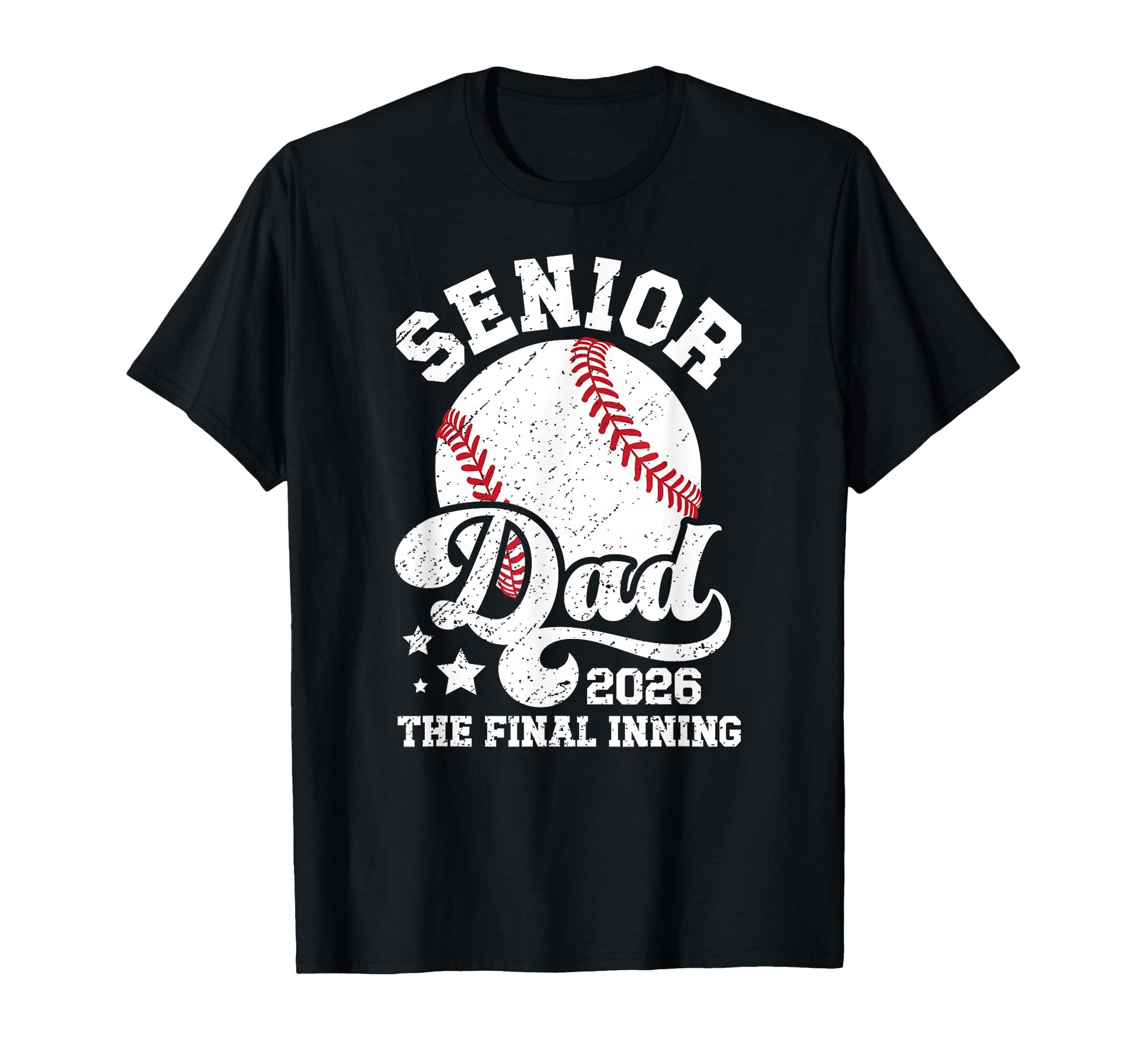 Baseball Senior Dad 2026 Proud T-Shirt - Casual Everyday Wear Men Women - T-Shirt, Sweatshirt, Hoodie