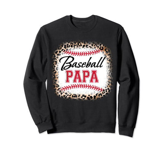 Baseball Dad Papa Fathers Day Sweatshirt - Streetwear Style for Adults - T-Shirt, Sweatshirt, Hoodie