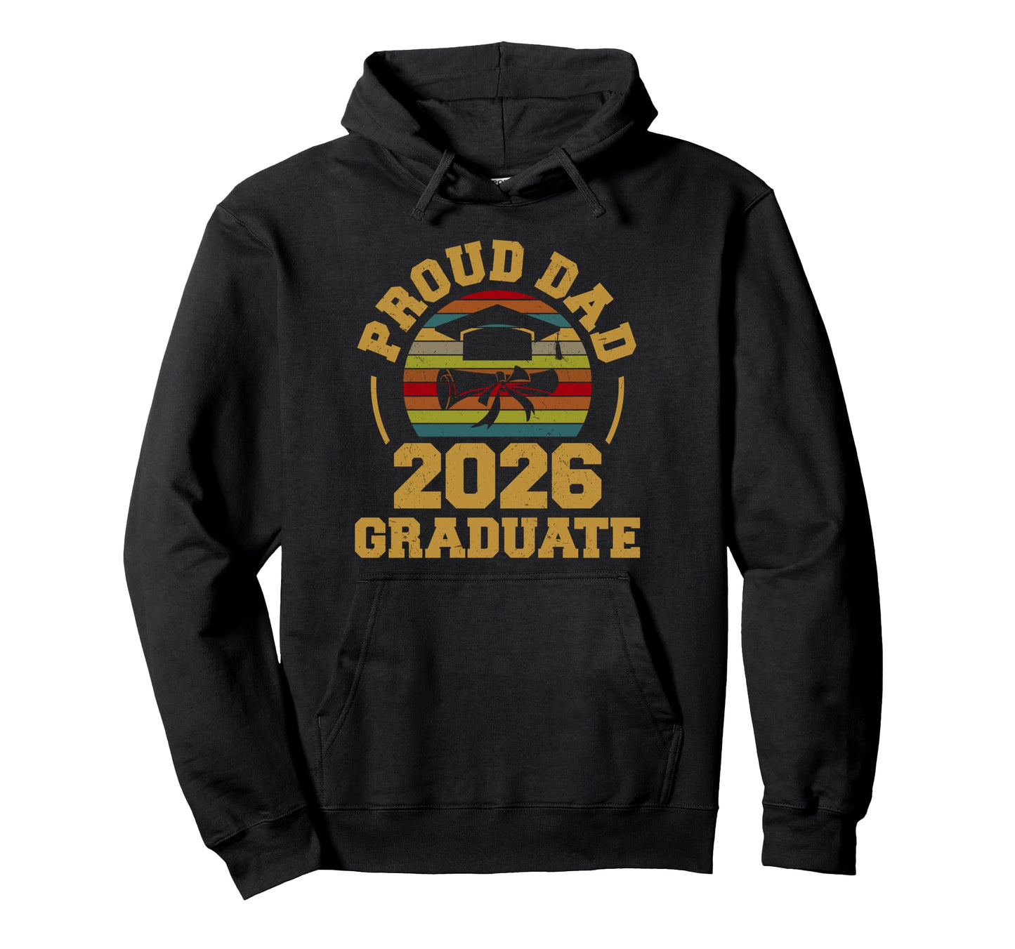 Proud Dad 2026 Graduate Senior Family Hoodie - Casual Everyday Wear Unisex - T-Shirt, Sweatshirt, Hoodie