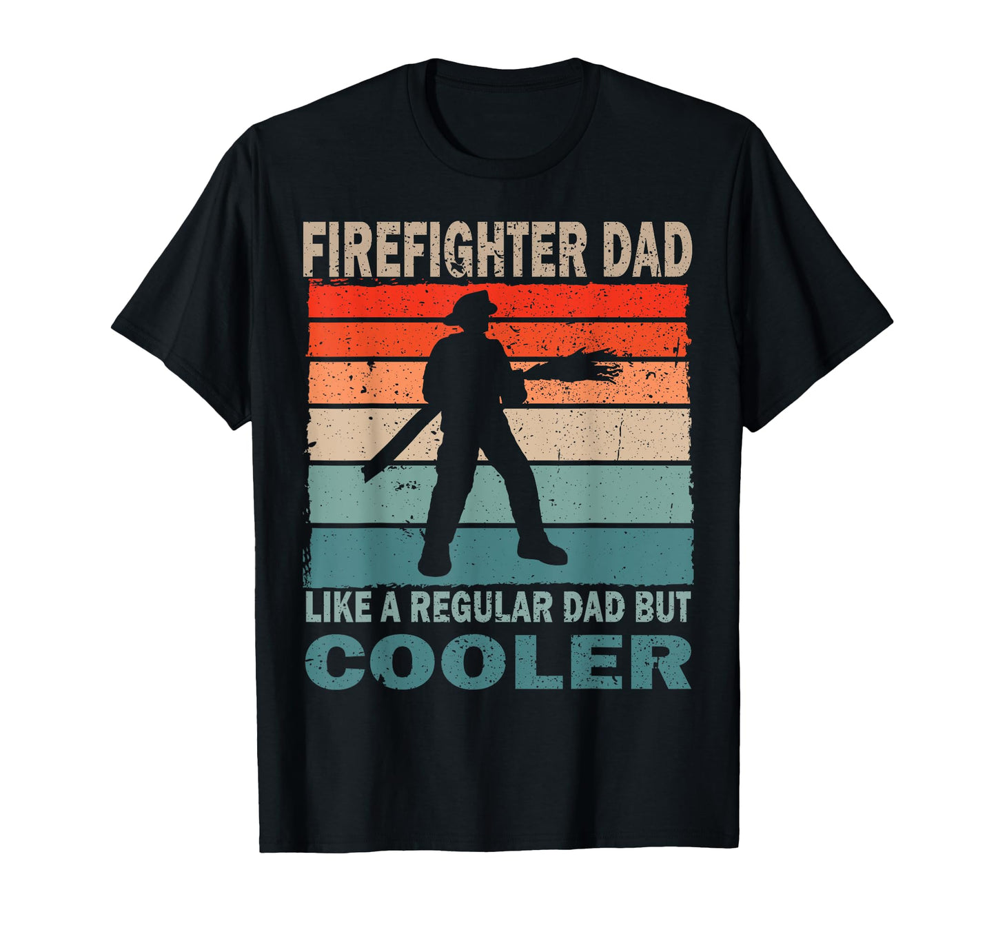 Firefighting Dad Firefighter Fan T-Shirt - Fun Novelty Design for Adults - T-Shirt, Sweatshirt, Hoodie