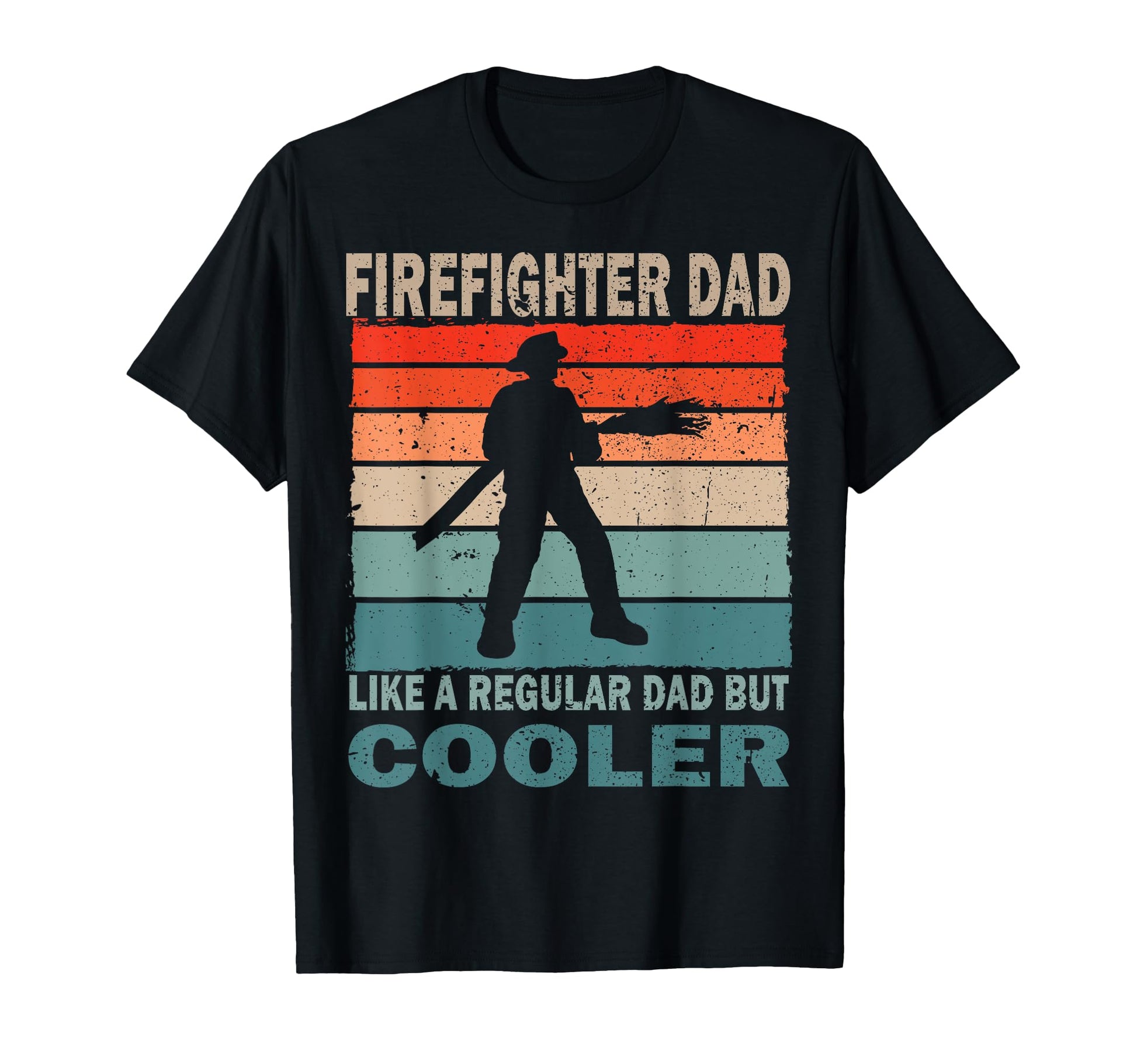 Firefighting Dad Firefighter Fan T-Shirt - Fun Novelty Design for Adults - T-Shirt, Sweatshirt, Hoodie
