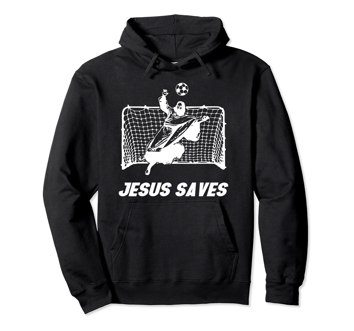 Jesus Saves Soccer Hoodie - Unique Graphic Unisex - T-Shirt, Sweatshirt, Hoodie