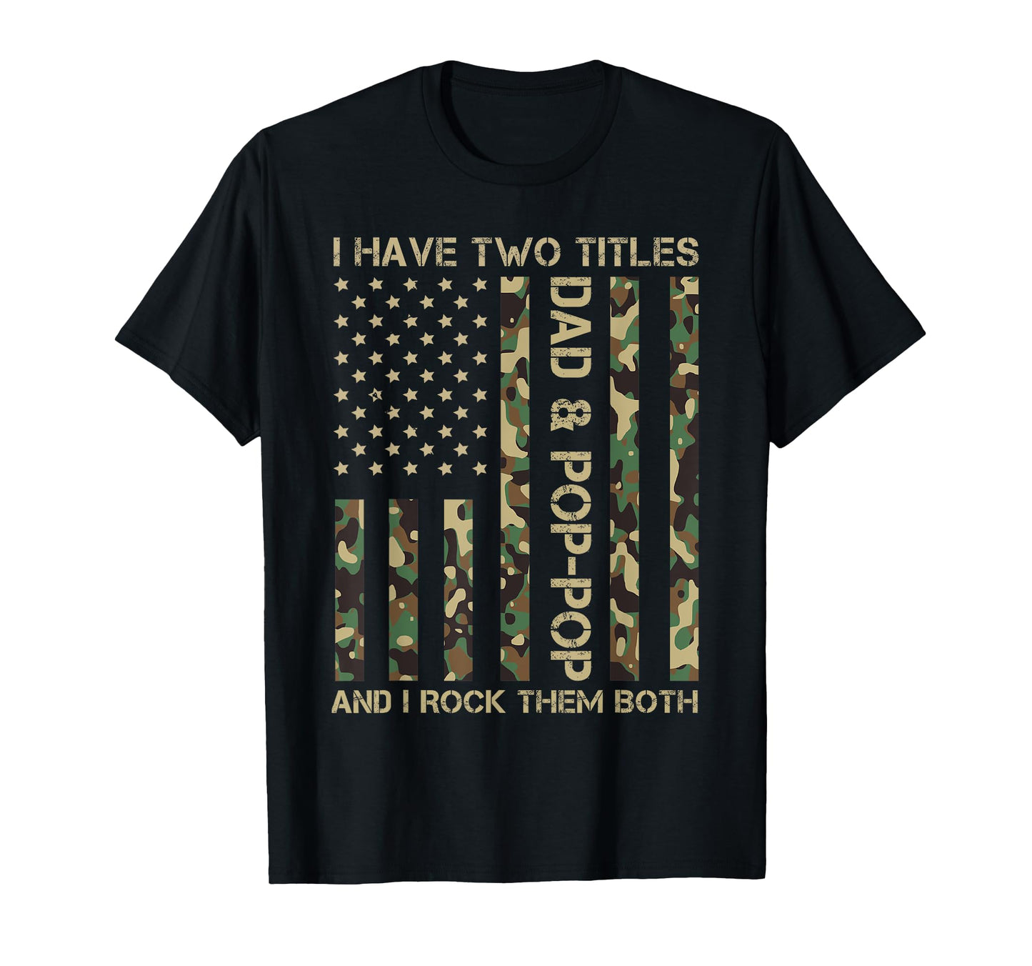 I Have Two Titles Dad And Pop Pop T-Shirt - Minimalist Print for Adults - T-Shirt, Sweatshirt, Hoodie