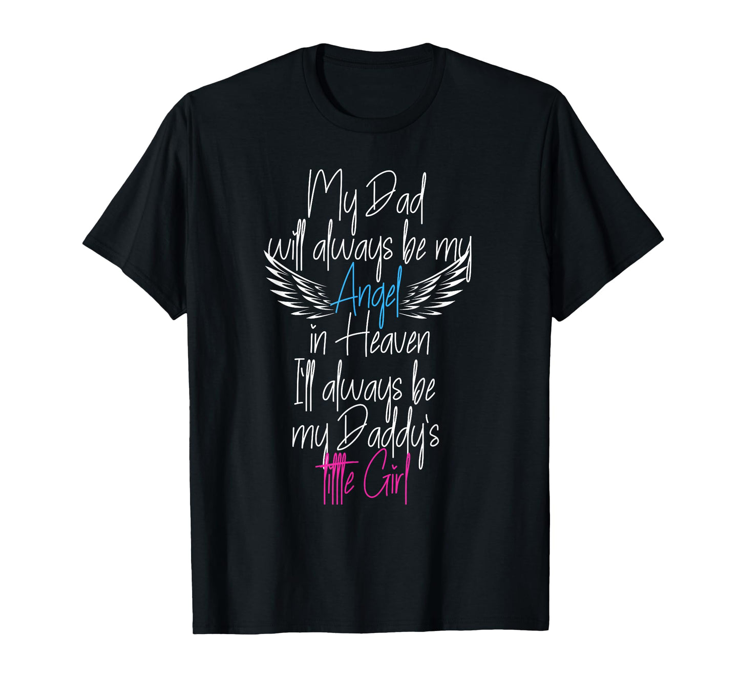 My Dad My Angel Heaven Loving Memory T-Shirt - Trendy Graphic for Adults - T-Shirt, Sweatshirt, Hoodie