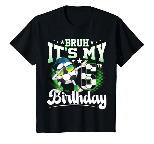 6 Years Old Birthday Bruh Its My 6Th T-Shirt - Unique Graphic Unisex - T-Shirt, Sweatshirt, Hoodie