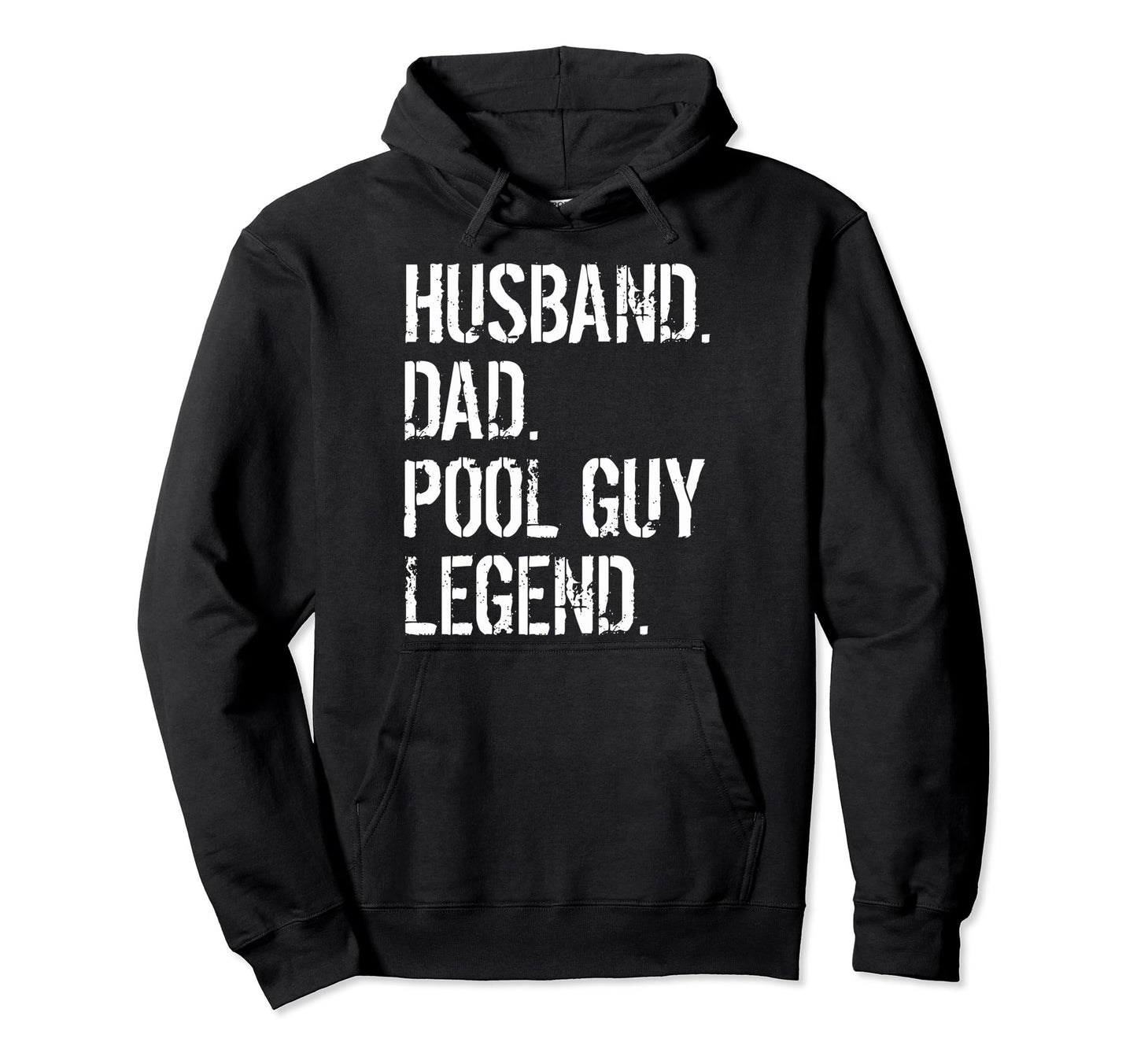 Funny Swimming Pool Cleaners Husband Hoodie - Fun Novelty Design Men Women - T-Shirt, Sweatshirt, Hoodie
