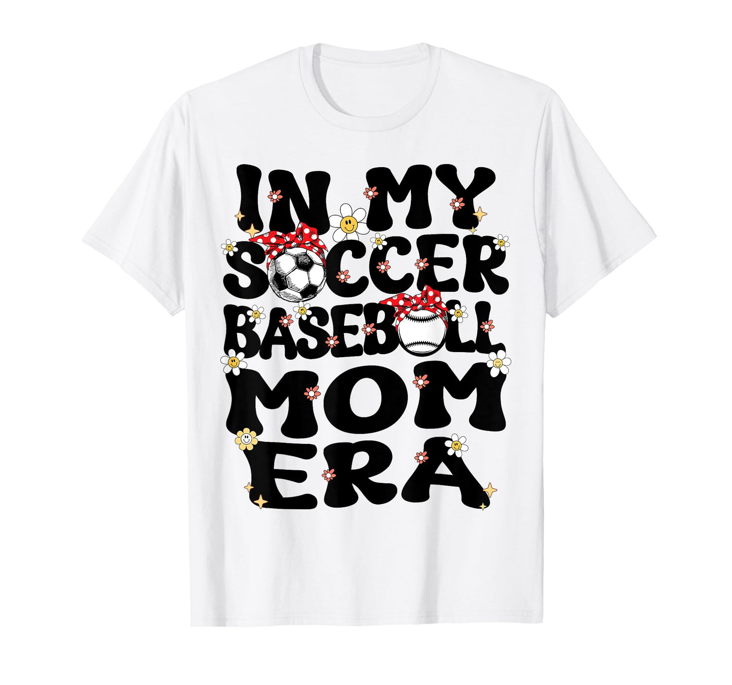 My Soccer Baseball Mom Era Baseball T-Shirt - Unique Graphic for Adults - T-Shirt, Sweatshirt, Hoodie