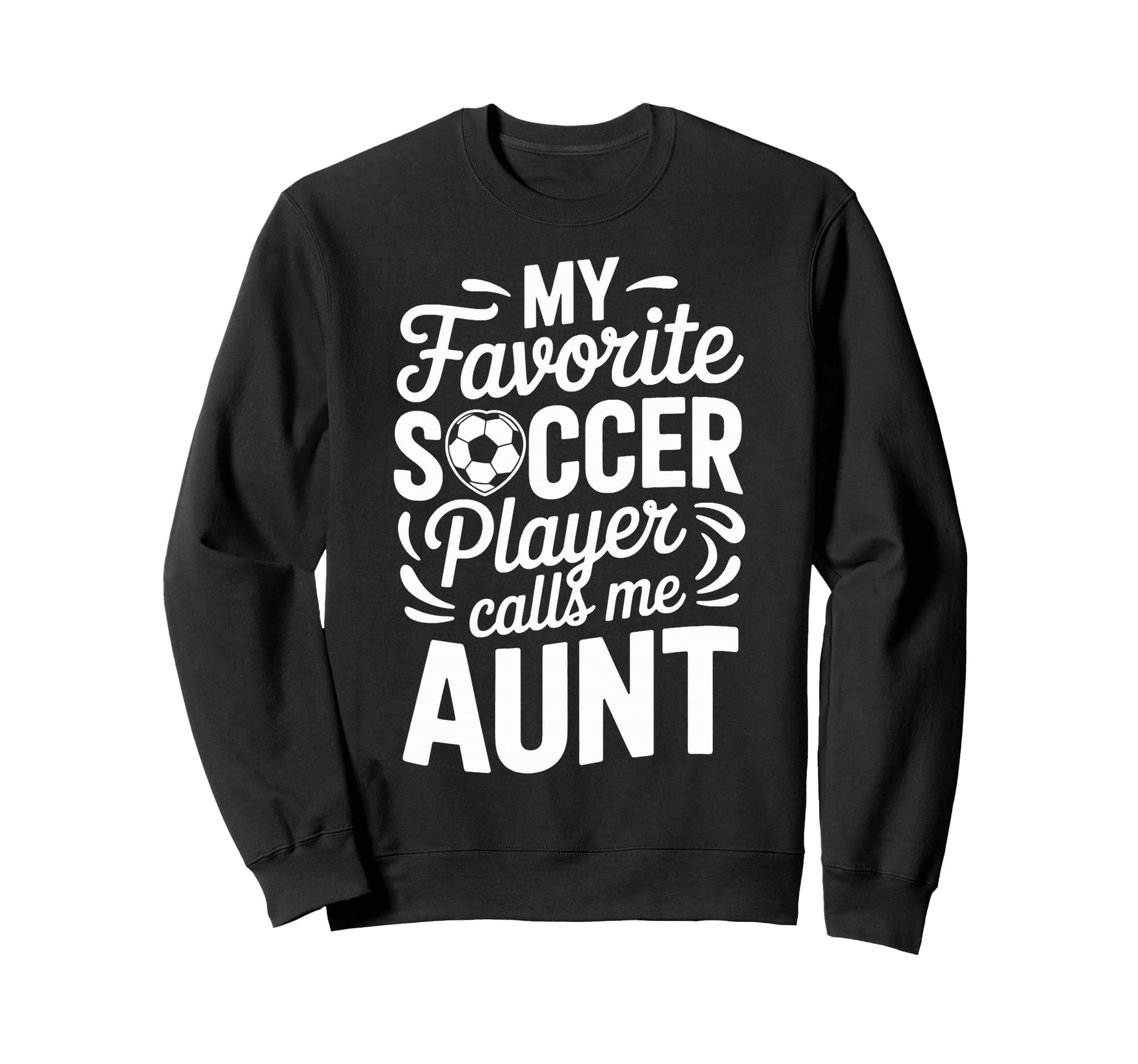 Soccer Enthusiast My Favorite Sweatshirt - Fun Novelty Design Men Women - T-Shirt, Sweatshirt, Hoodie