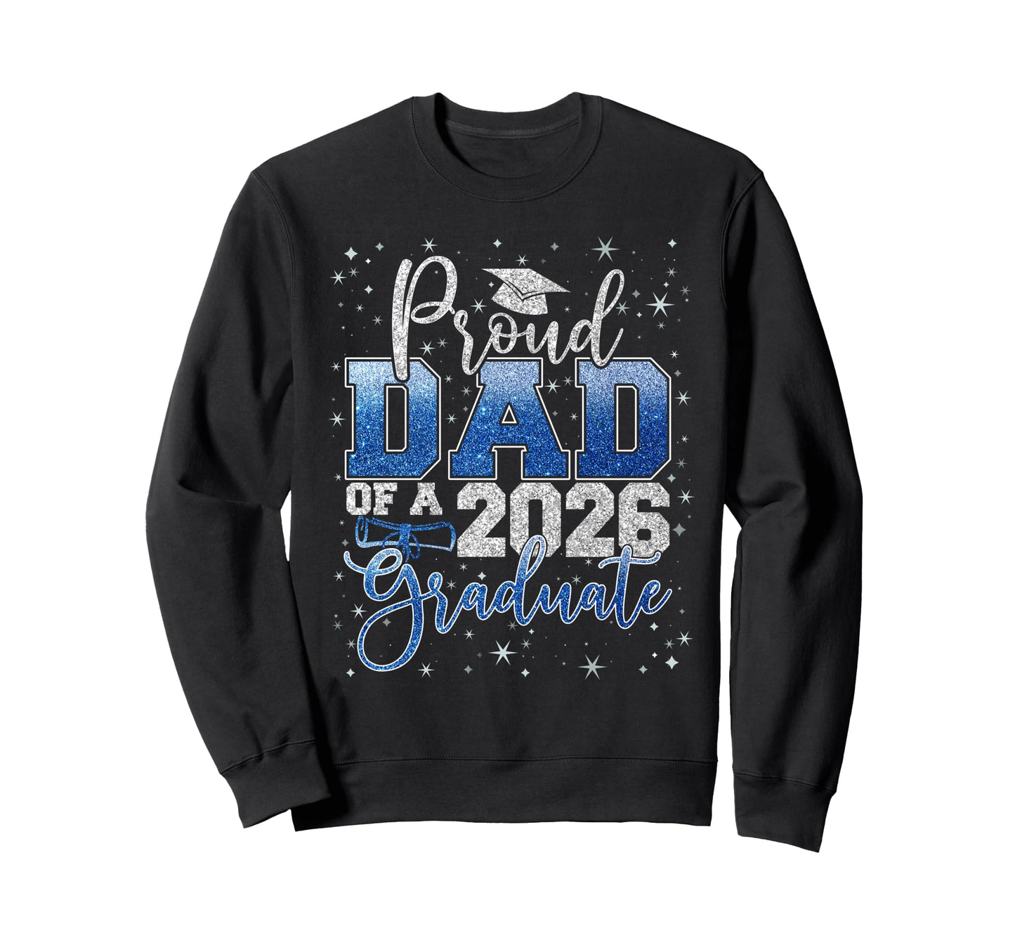 Proud Dad Class 2026 Graduate Senior Sweatshirt - Minimalist Print Unisex - T-Shirt, Sweatshirt, Hoodie