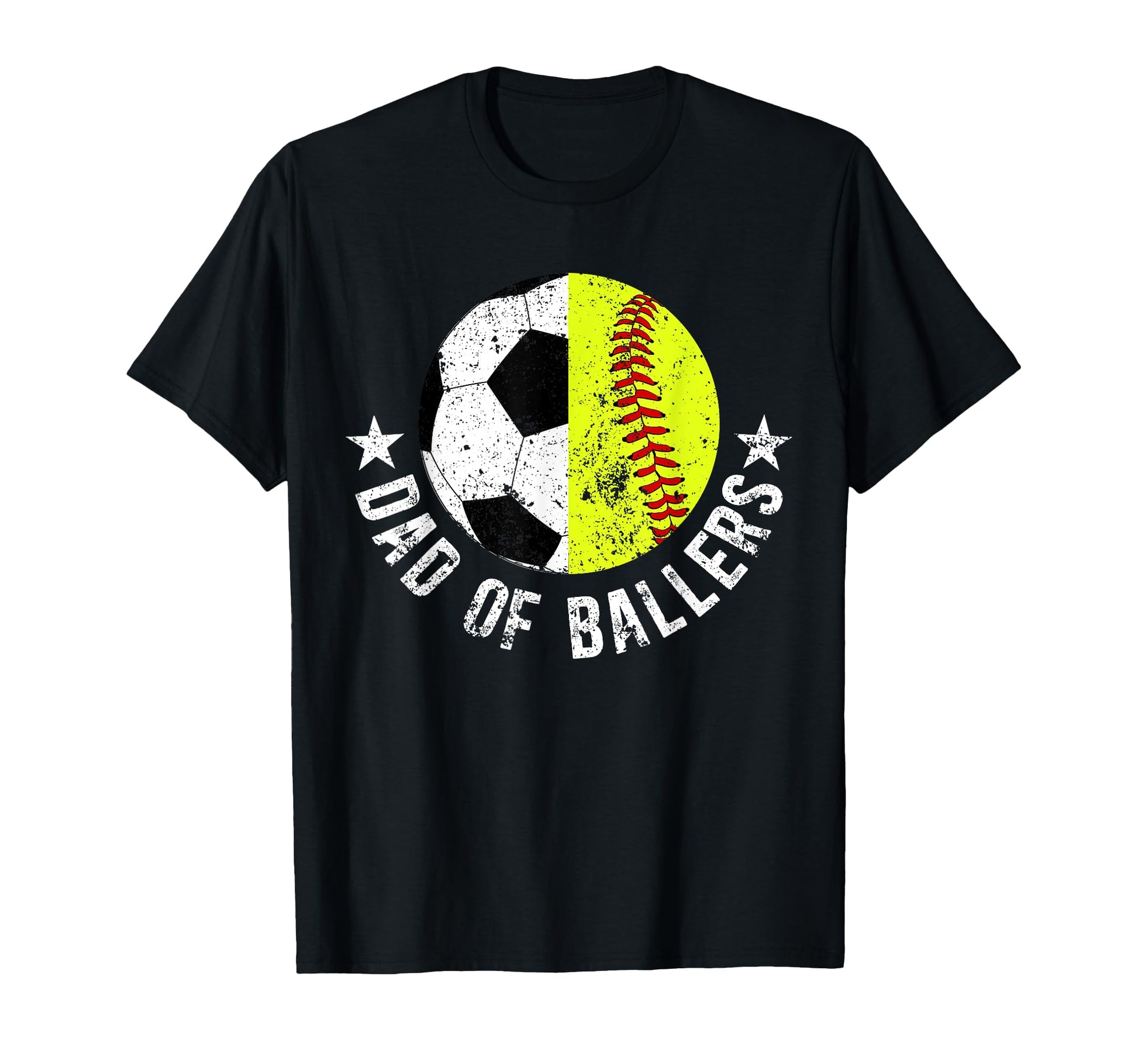 Dad Ballers Proud Soccer Softball Dad T-Shirt - Novelty Apparel Unisex - T-Shirt, Sweatshirt, Hoodie