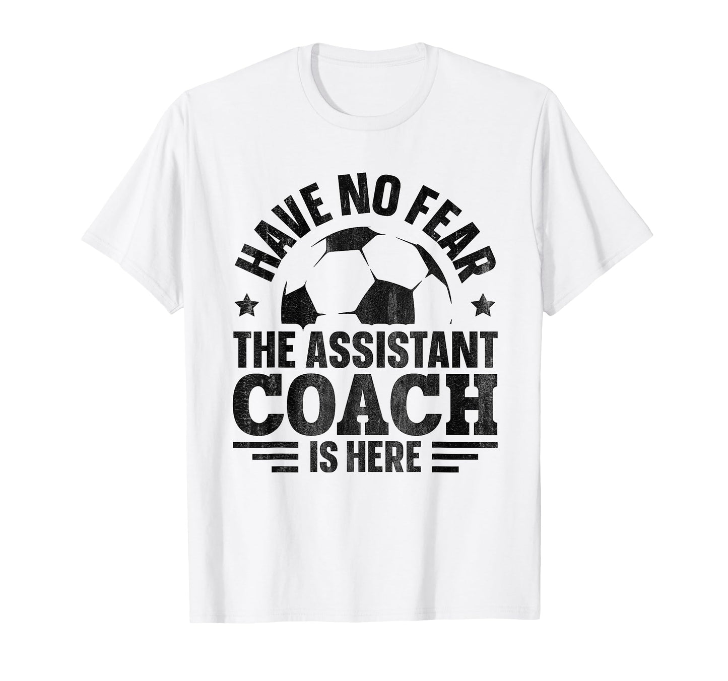 Soccer Team Coach Assistant Coach Soccer T-Shirt - Trendy Graphic Unisex - T-Shirt, Sweatshirt, Hoodie