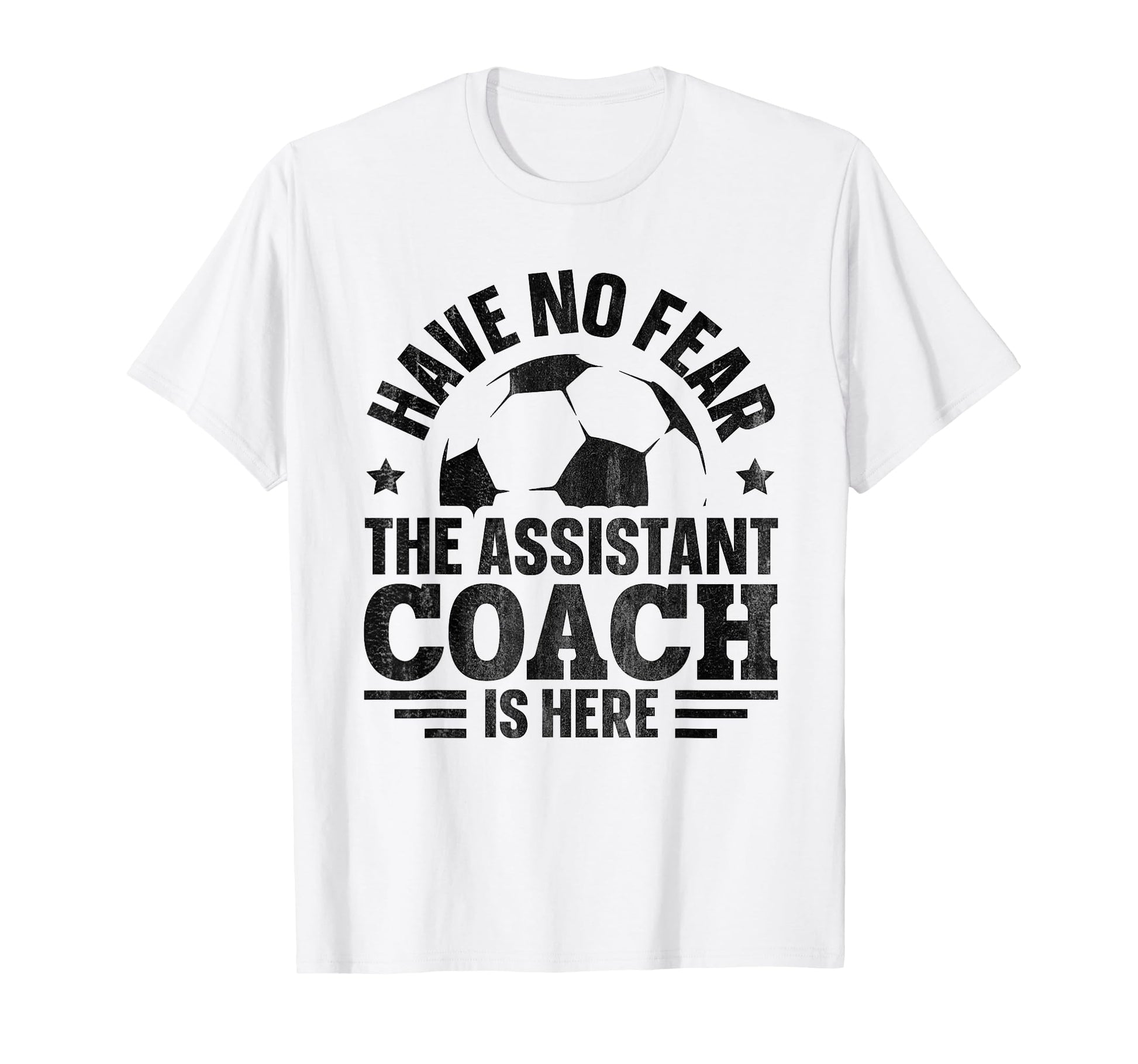 Soccer Team Coach Assistant Coach Soccer T-Shirt - Trendy Graphic Unisex - T-Shirt, Sweatshirt, Hoodie