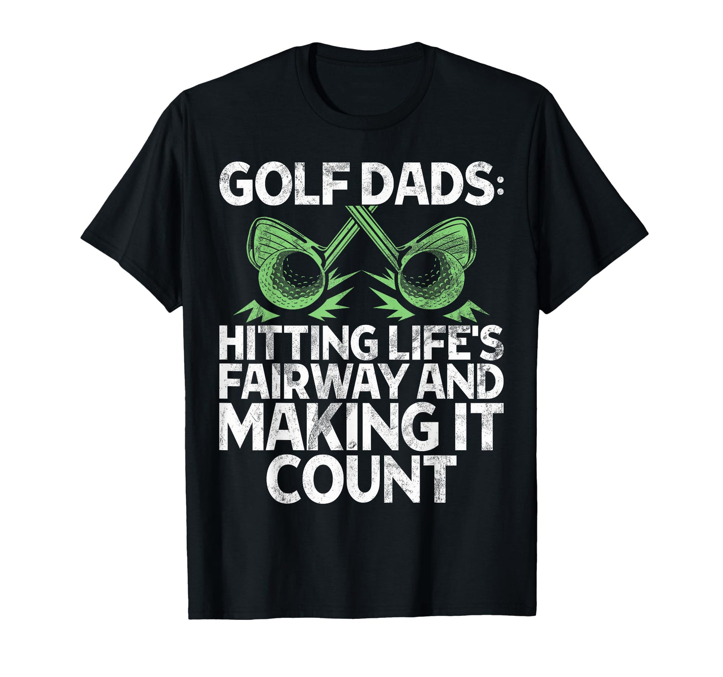 Hitting Lifes Fairway And Making It T-Shirt - Minimalist Print Unisex - T-Shirt, Sweatshirt, Hoodie