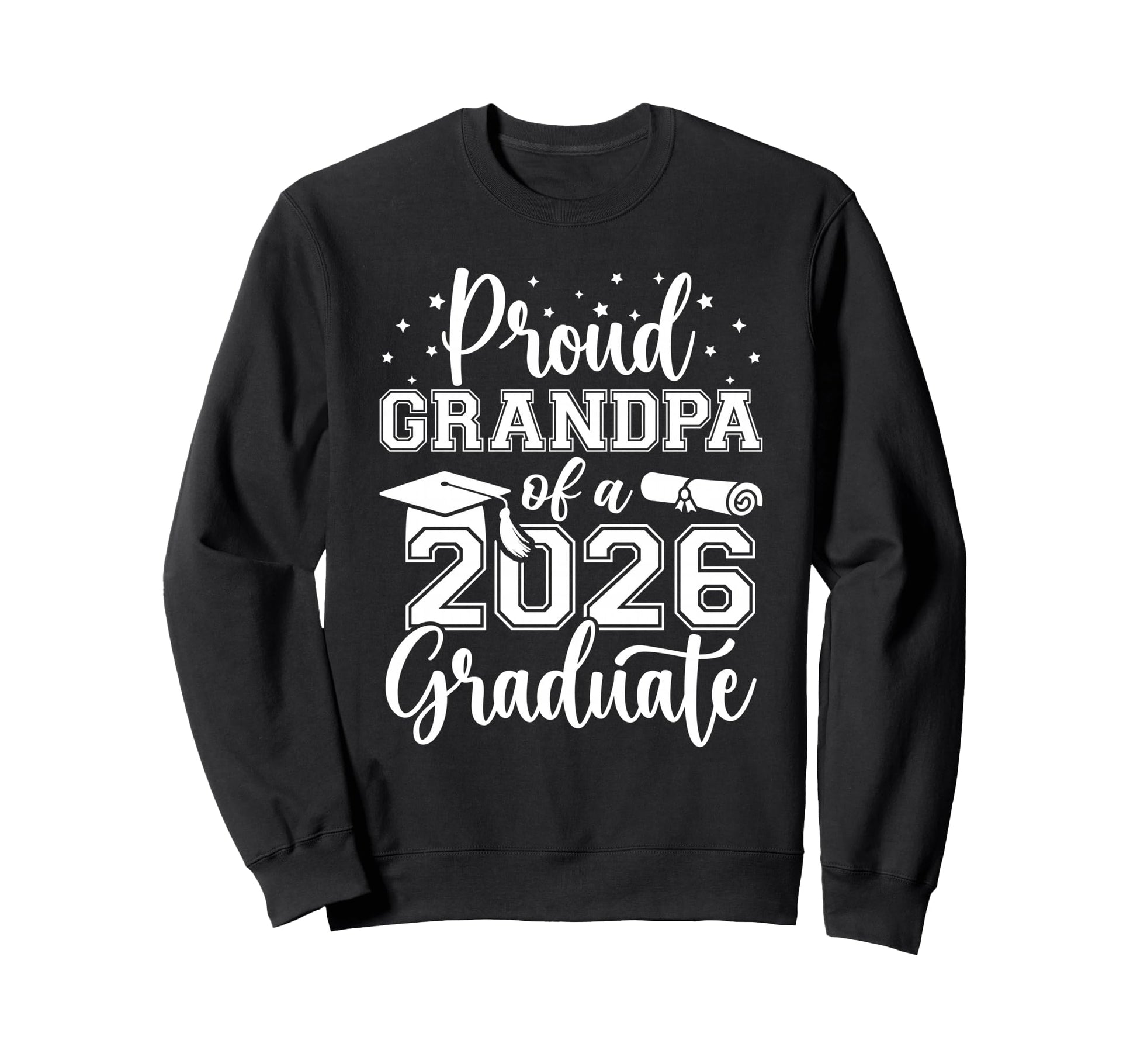 Proud Grandpa Class 2026 Graduate Sweatshirt - Trendy Graphic Men Women - T-Shirt, Sweatshirt, Hoodie