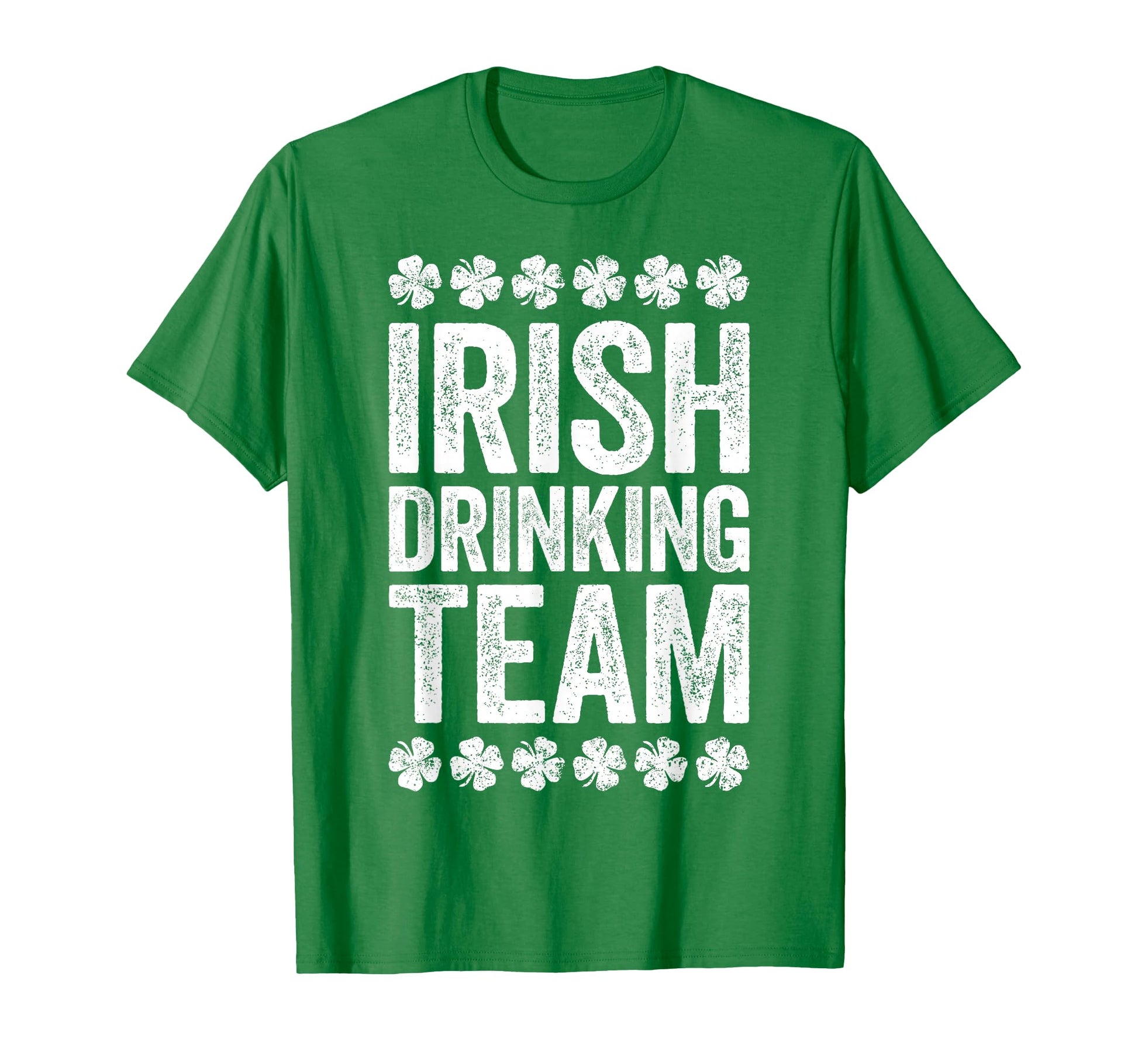 Irish Drinking Team Funny St Patricks Day T-Shirt - Graphic Print Unisex - T-Shirt, Sweatshirt, Hoodie