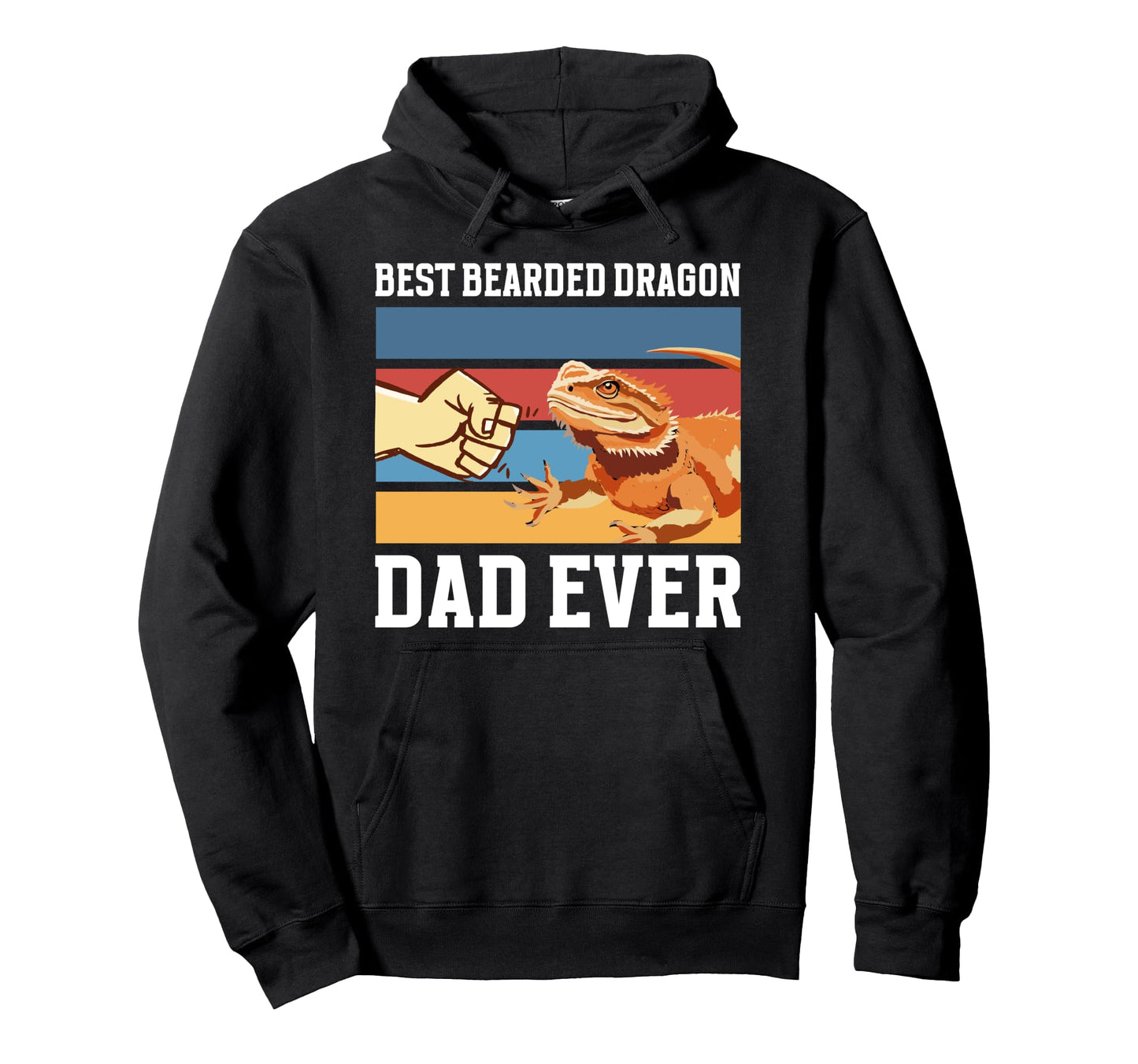 Best Bearded Dragon Dad Ever Bearded Hoodie - Custom Art Print Unisex - T-Shirt, Sweatshirt, Hoodie