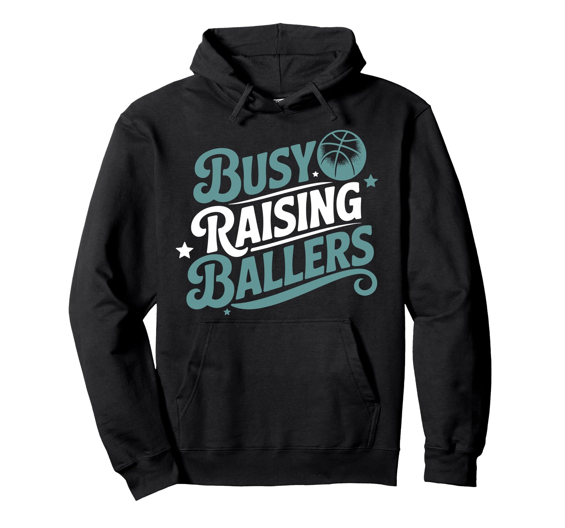 Busy Raising Ballers Funny Basketball Mom Hoodie - Minimalist Print Unisex - T-Shirt, Sweatshirt, Hoodie