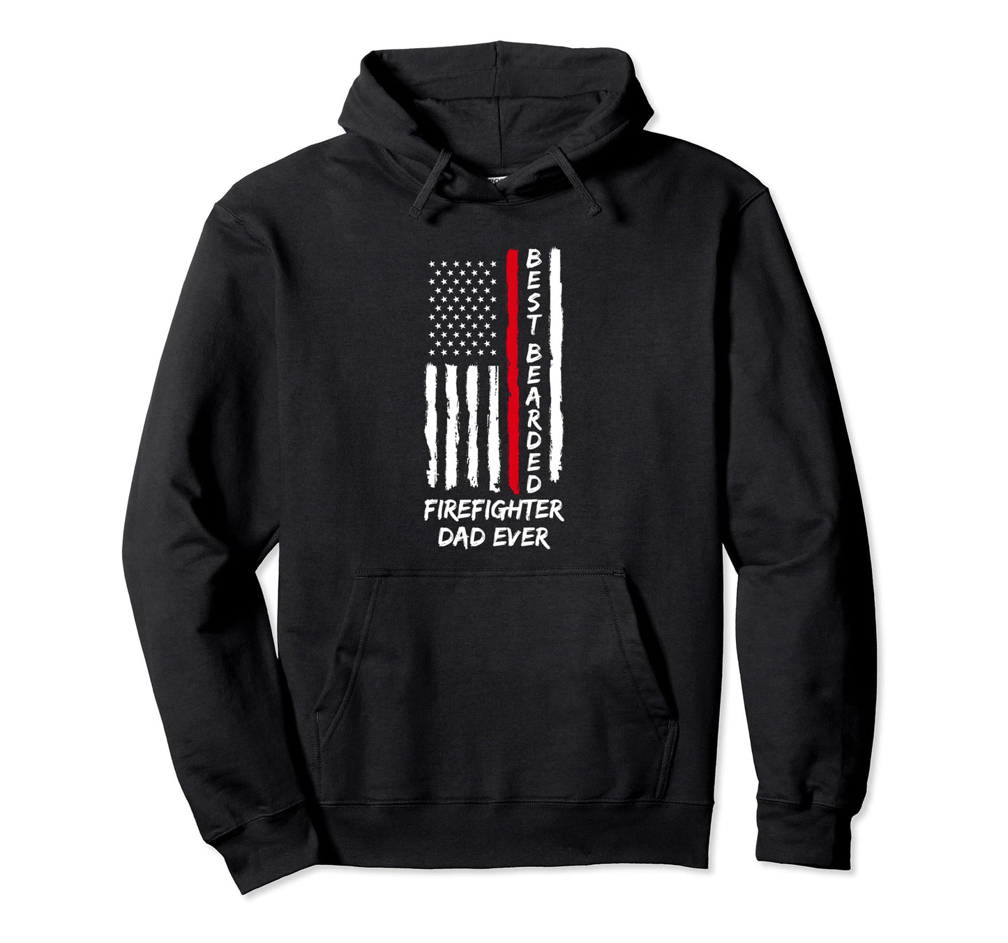Best Bearded Firefighter Dad Ever Daddy Hoodie - Unique Graphic Unisex - T-Shirt, Sweatshirt, Hoodie
