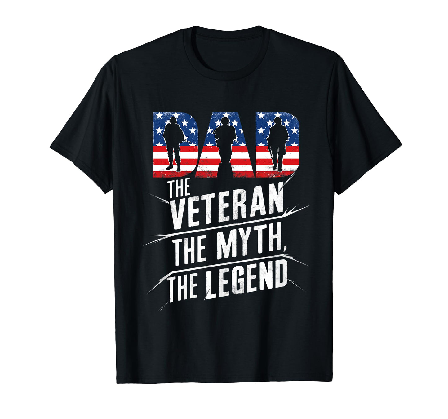 Mans Dad Veteran Myth Legend Fathers T-Shirt - Casual Everyday Wear Unisex - T-Shirt, Sweatshirt, Hoodie