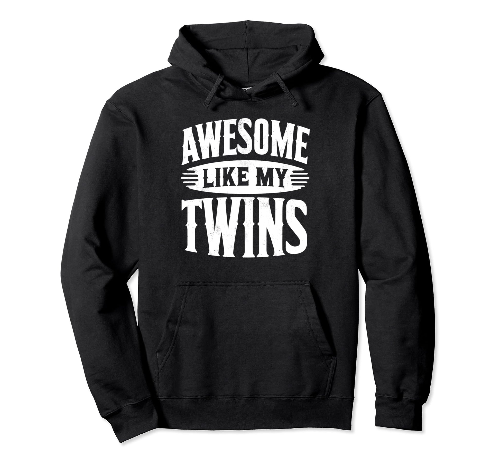 Proud Dad Awesome Like My Twins Fathers Hoodie - Novelty Apparel Unisex - T-Shirt, Sweatshirt, Hoodie