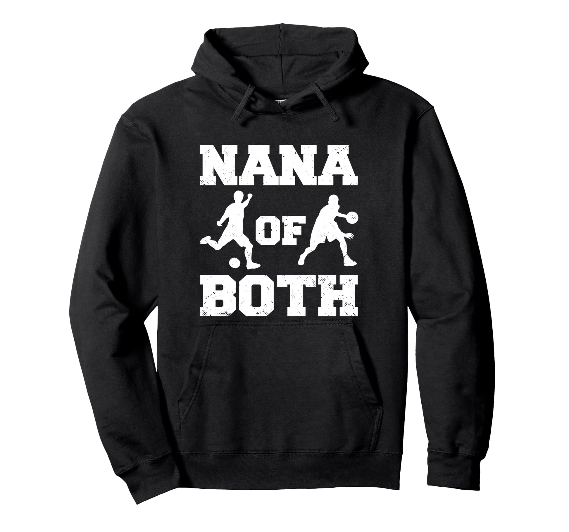 Nana Both Funny Soccer Basketball Nana Hoodie - Custom Art Print for Adults - T-Shirt, Sweatshirt, Hoodie