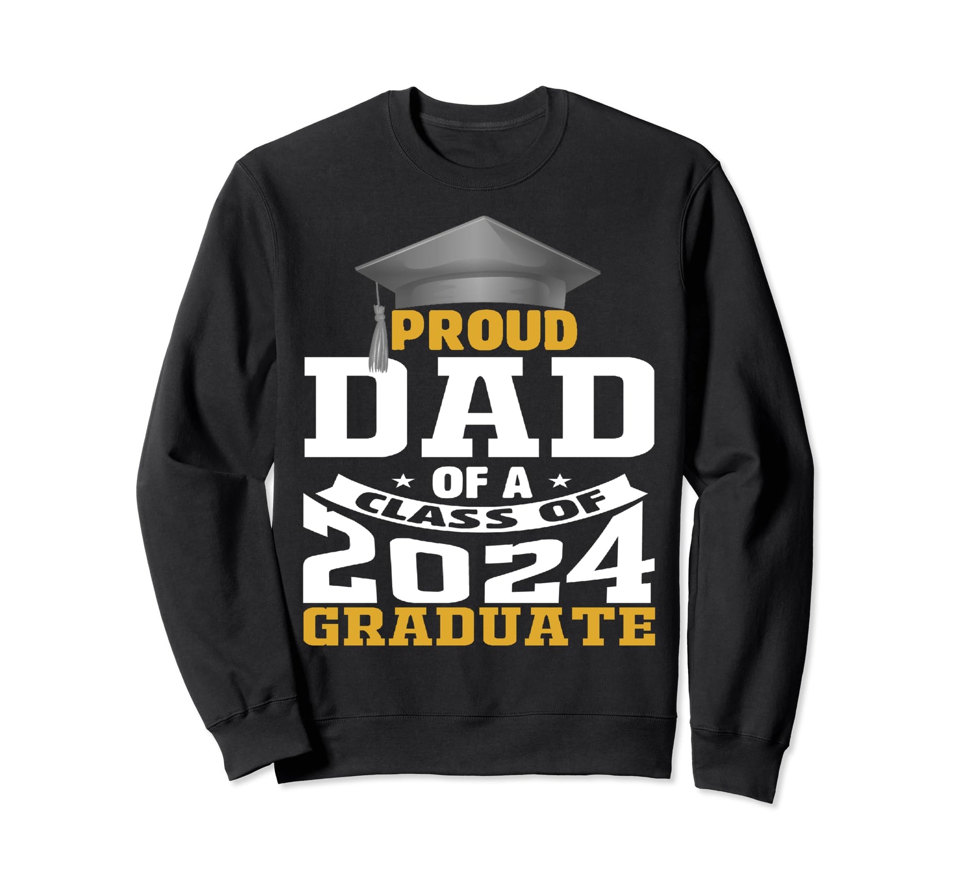 Dad Senior 2024 Proud Dad Class 2024 Sweatshirt - Trendy Graphic Unisex - T-Shirt, Sweatshirt, Hoodie