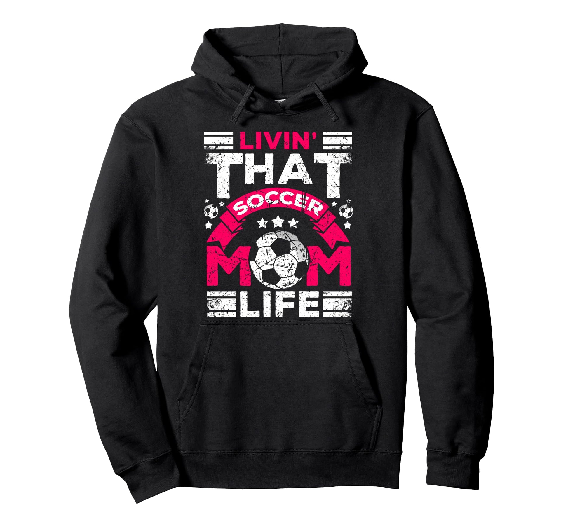 Livin That Soccer Mom Life Passion Hoodie - Casual Everyday Wear Unisex - T-Shirt, Sweatshirt, Hoodie