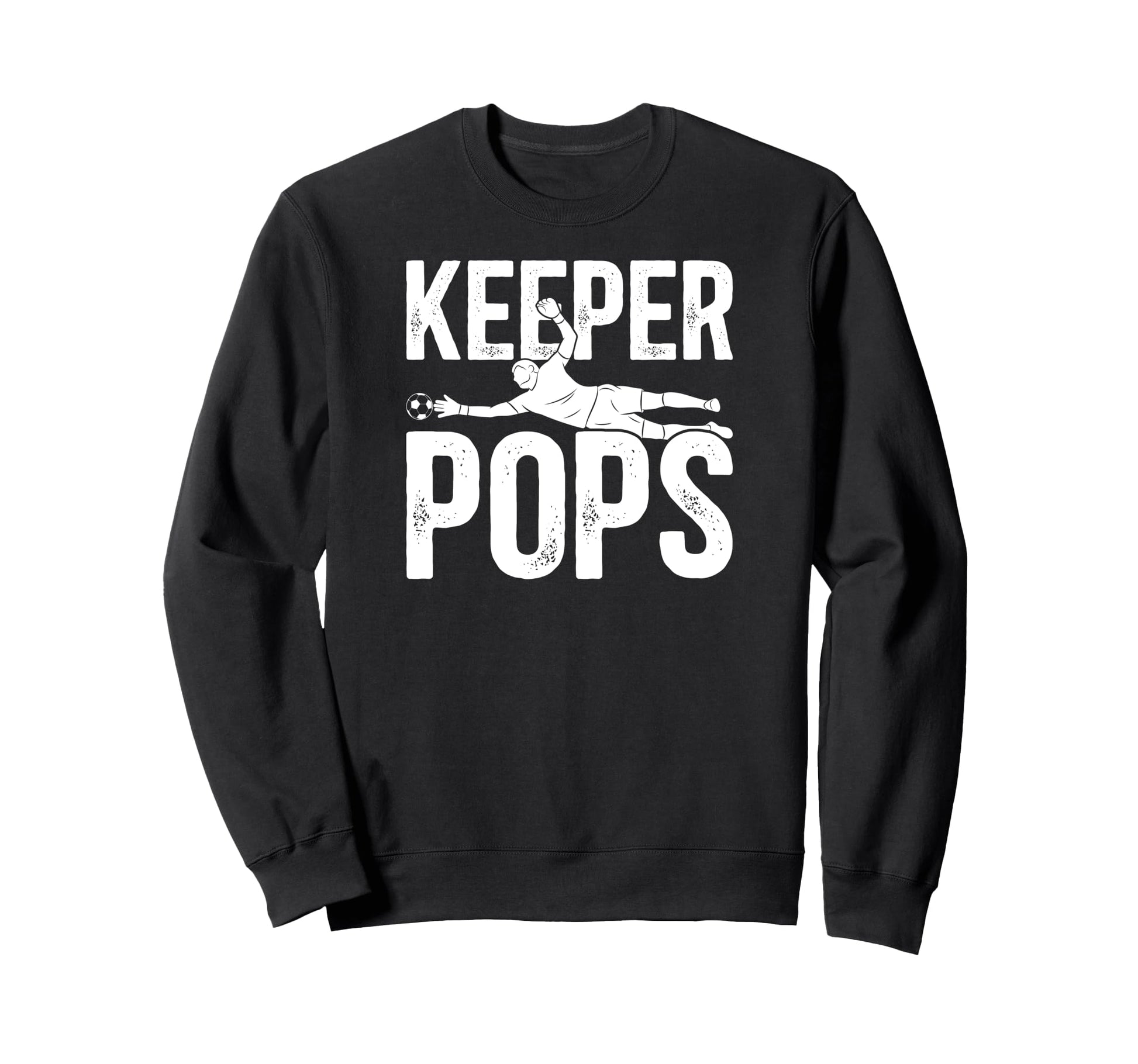 Soccer Keeper Pops Soccer Goalie Sweatshirt - Graphic Print for Adults - T-Shirt, Sweatshirt, Hoodie