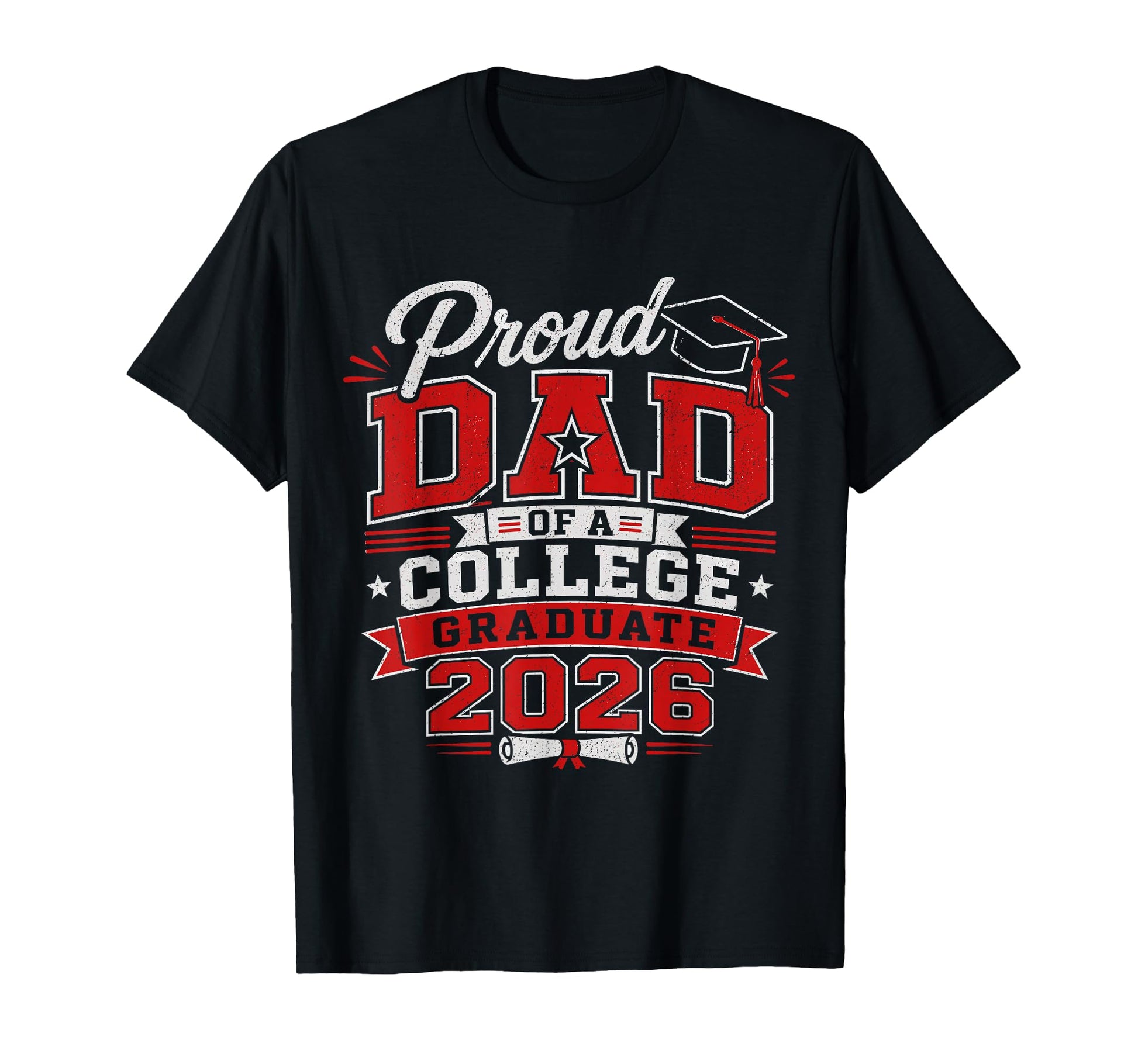 Proud Dad College 2026 Graduate T-Shirt - Aesthetic Graphic Men Women - T-Shirt, Sweatshirt, Hoodie