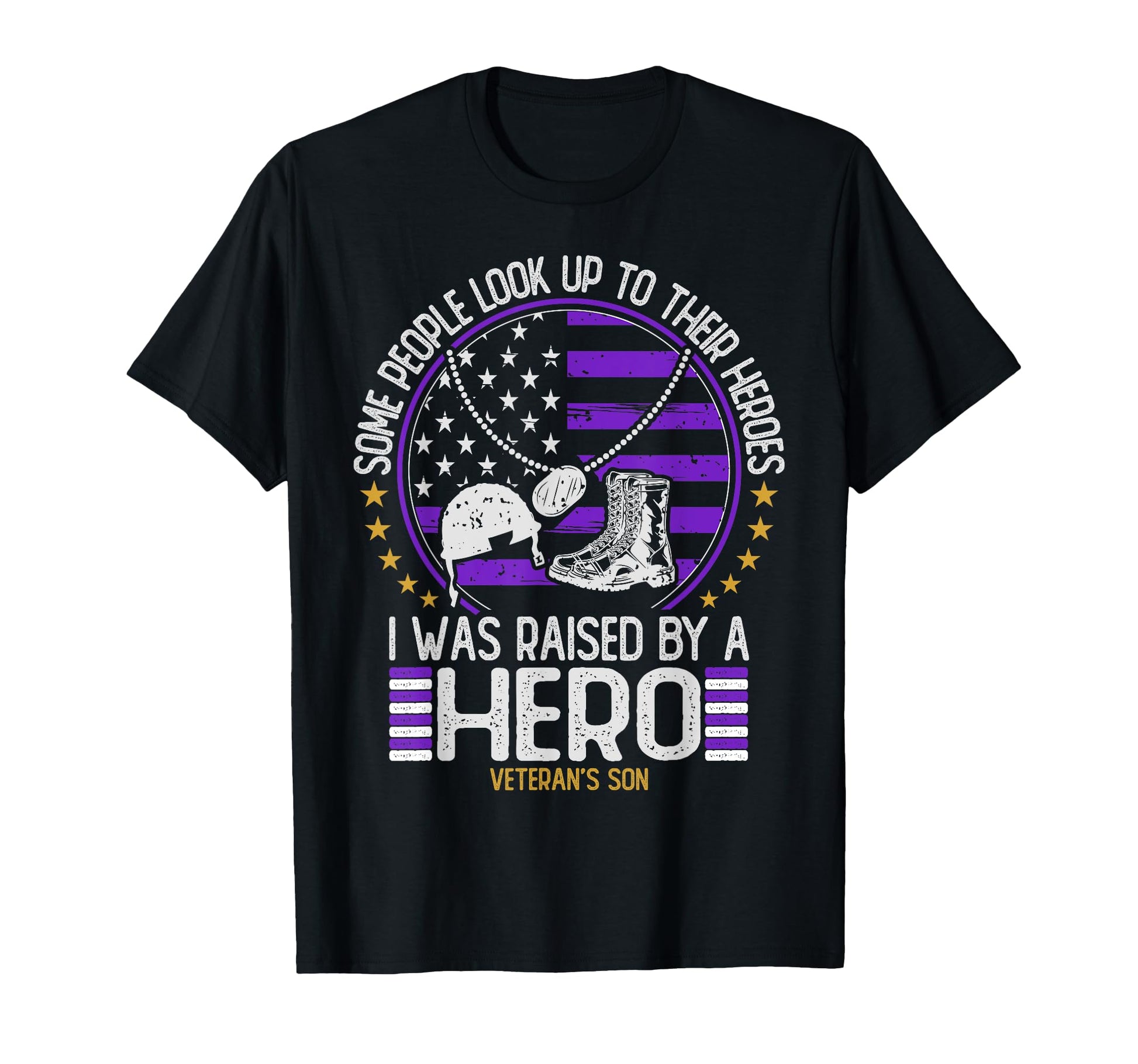 Veterans Son I Was Raised Hero T-Shirt - Novelty Apparel for Adults - T-Shirt, Sweatshirt, Hoodie