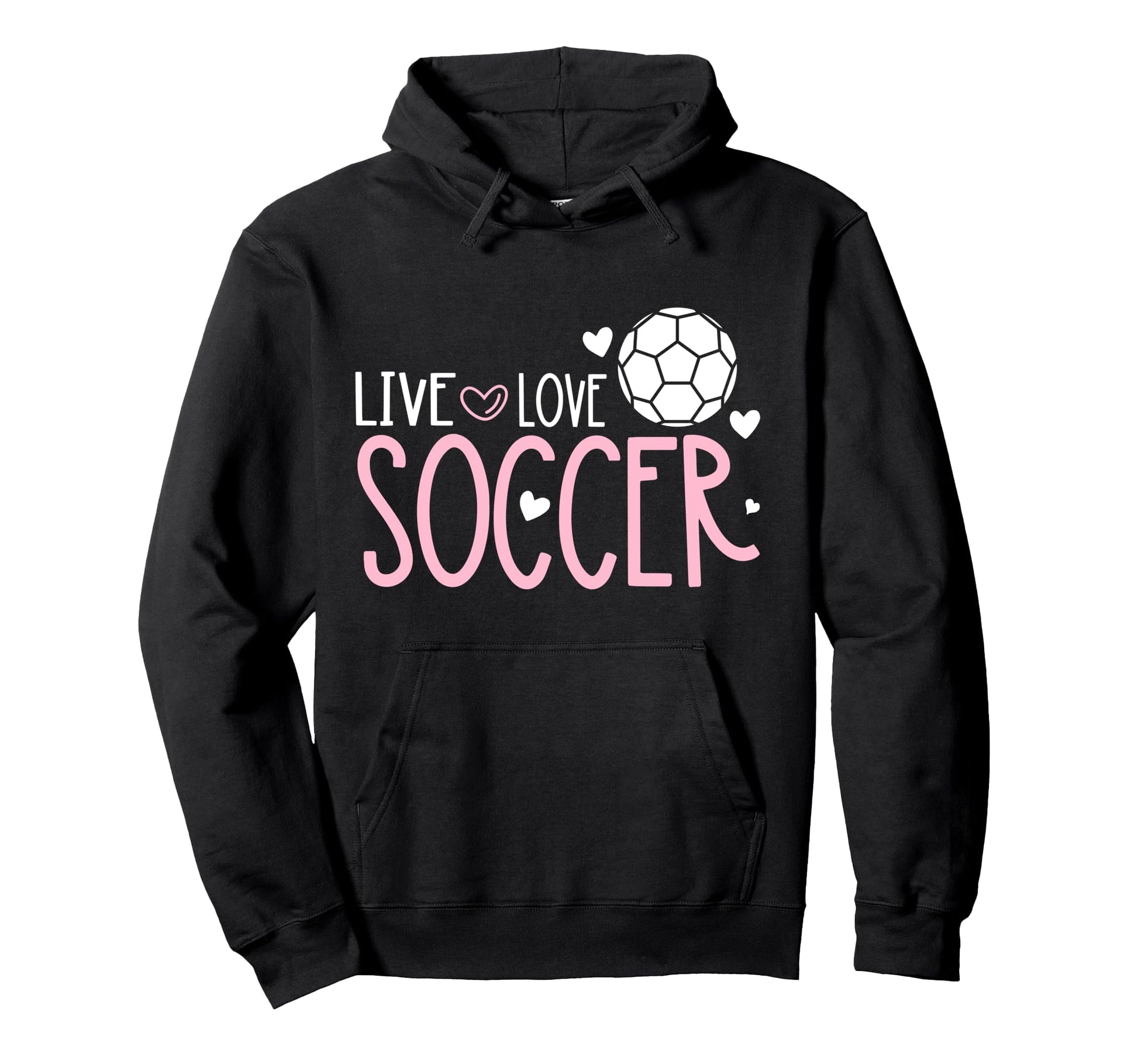 Soccer Soccer Player Live Love Hoodie - Casual Everyday Wear Men Women - T-Shirt, Sweatshirt, Hoodie