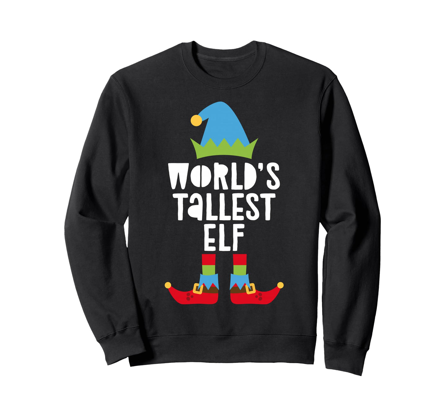 Worlds Tallest Elf Matching Elf Sweatshirt - Aesthetic Graphic for Adults - T-Shirt, Sweatshirt, Hoodie