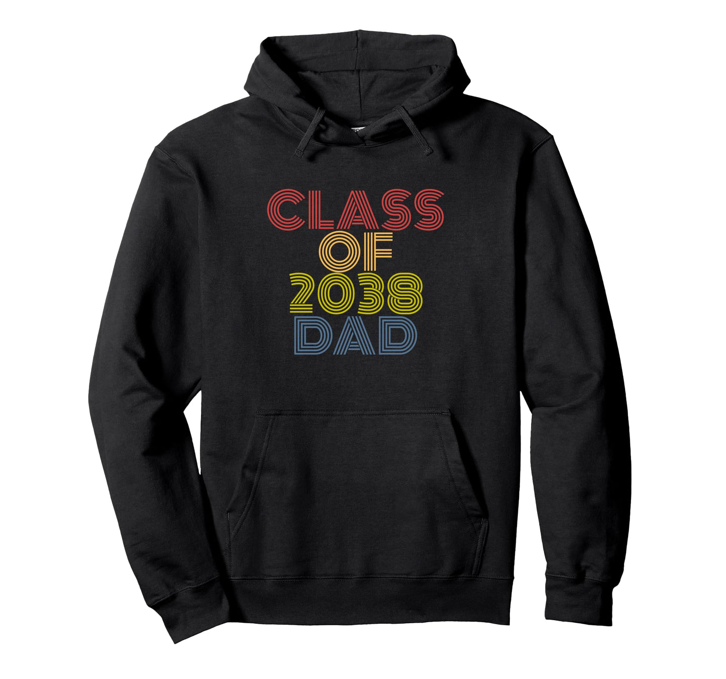 Proud Dad Class 2038 Graduate Senior Hoodie - Fun Novelty Design Men Women - T-Shirt, Sweatshirt, Hoodie