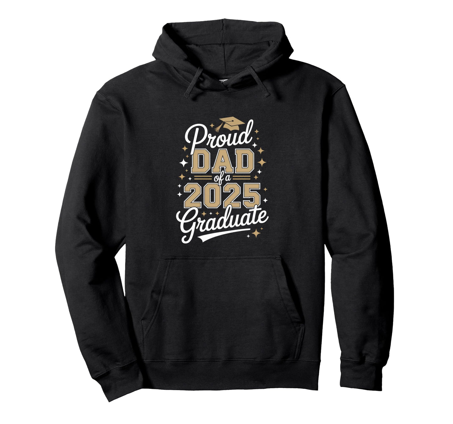 Proud Dad 2025 Graduate Achievement Hoodie - Streetwear Style Men Women - T-Shirt, Sweatshirt, Hoodie