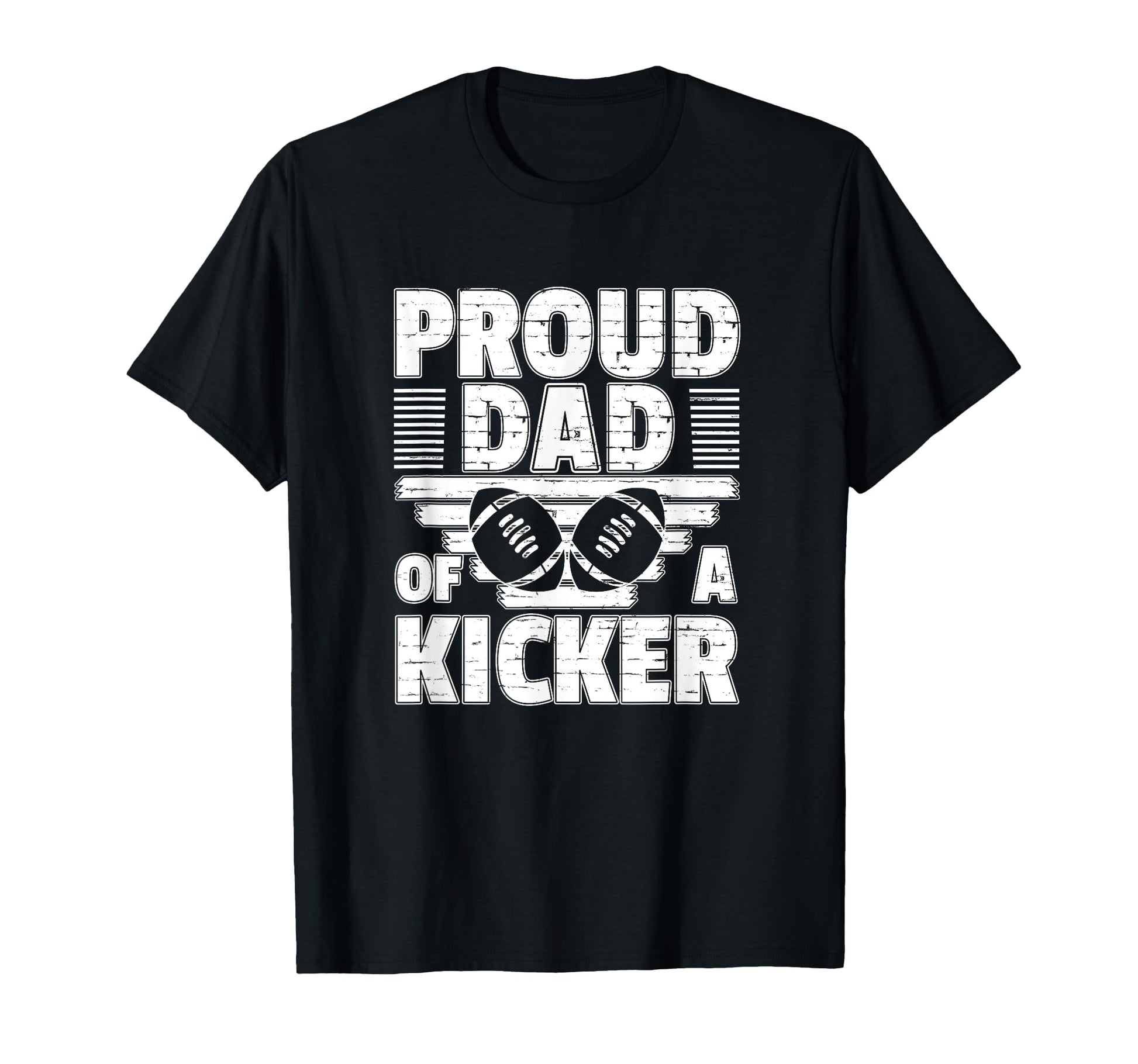 Proud Dad Kicker Football Parent Gift T-Shirt - Casual Everyday Wear Unisex - T-Shirt, Sweatshirt, Hoodie