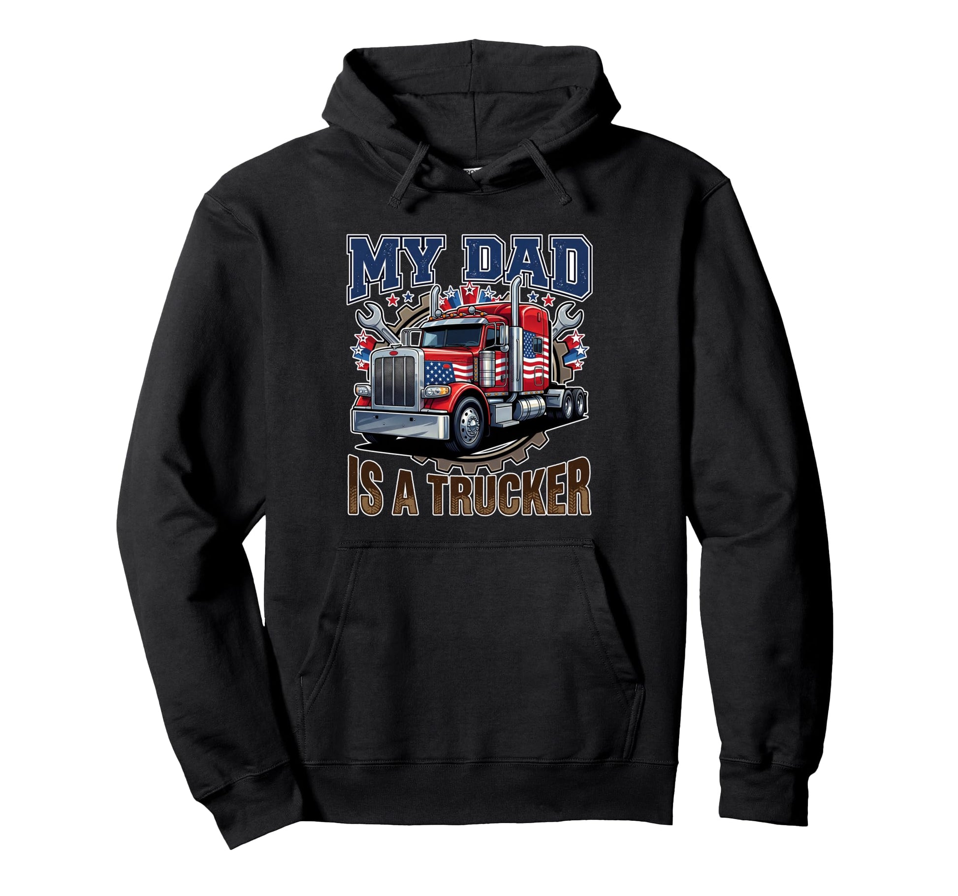 My Dad Is Trucker Hoodie - Streetwear Style for Adults - T-Shirt, Sweatshirt, Hoodie
