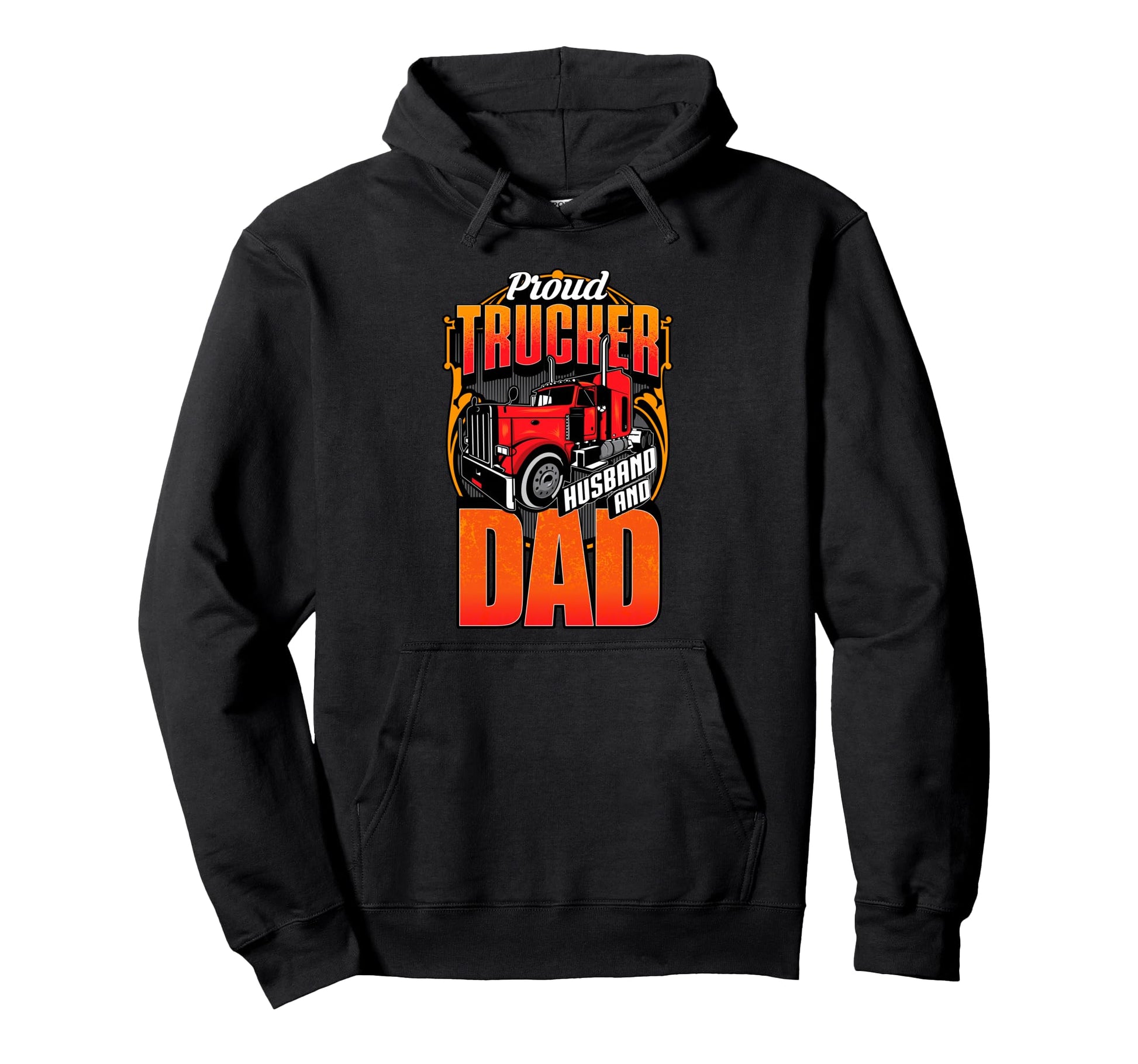 Proud Trucker Husband Dad Truck Drivers Hoodie - Unique Graphic for Adults - T-Shirt, Sweatshirt, Hoodie