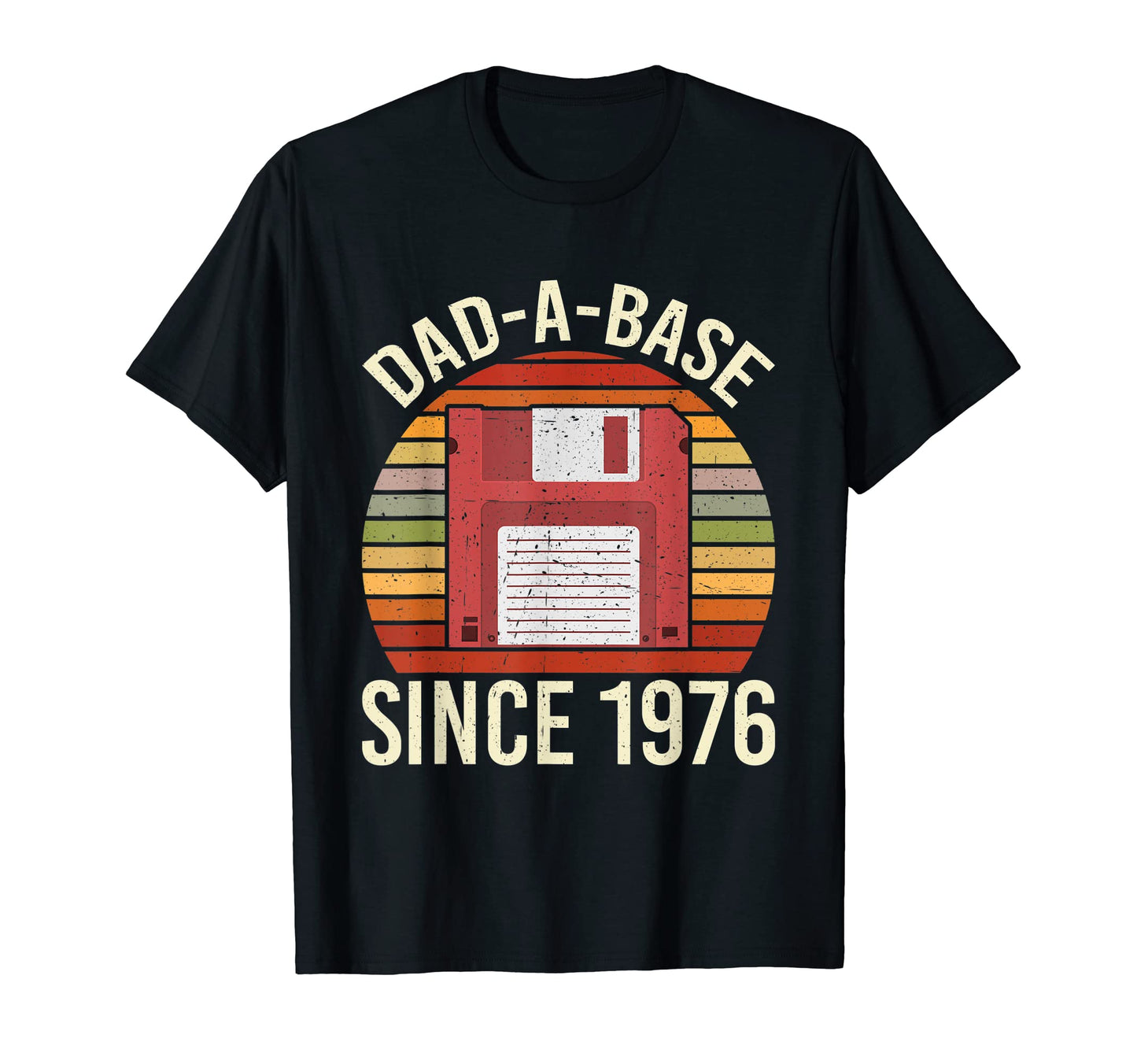 Mens Funny Dad Base Since 1976 Diskette T-Shirt - Graphic Print Unisex - T-Shirt, Sweatshirt, Hoodie
